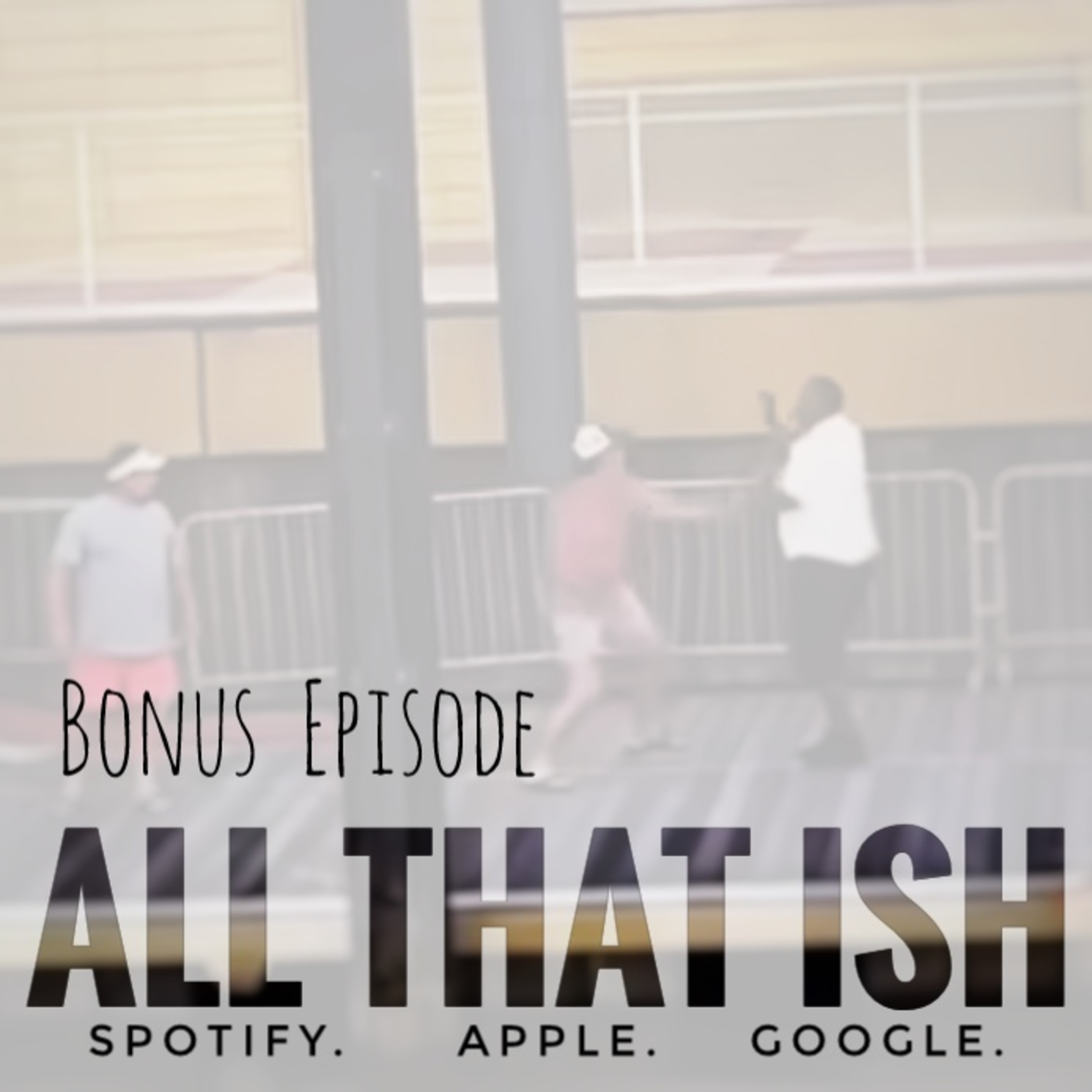 All That Ish: Bonus Episode, Boatside Beatdown  episode artwork