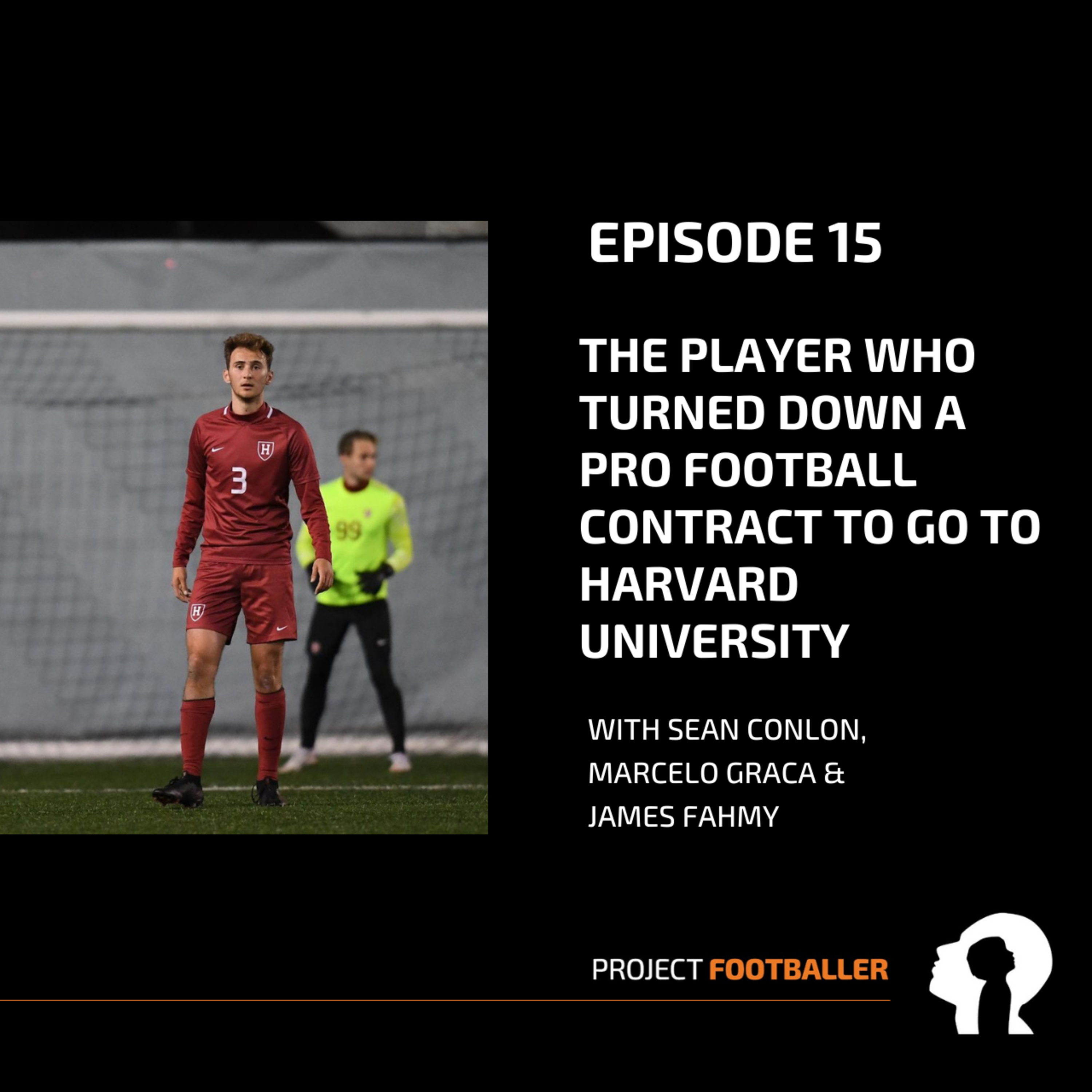 Episode 15 - The player who turned down a pro football contract to go to Harvard University episode artwork