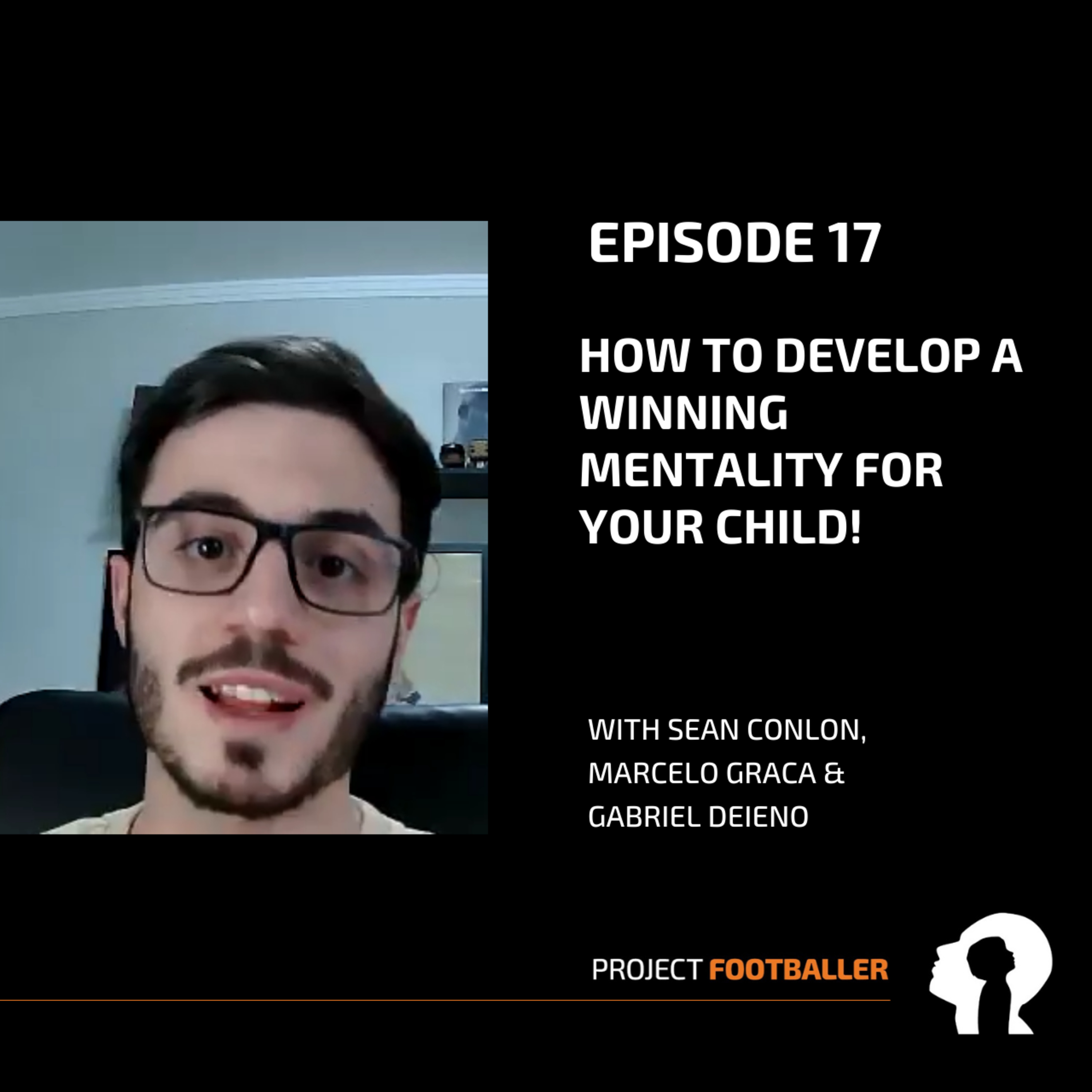 Episode 17 - How to develop a winning mentality for your child!