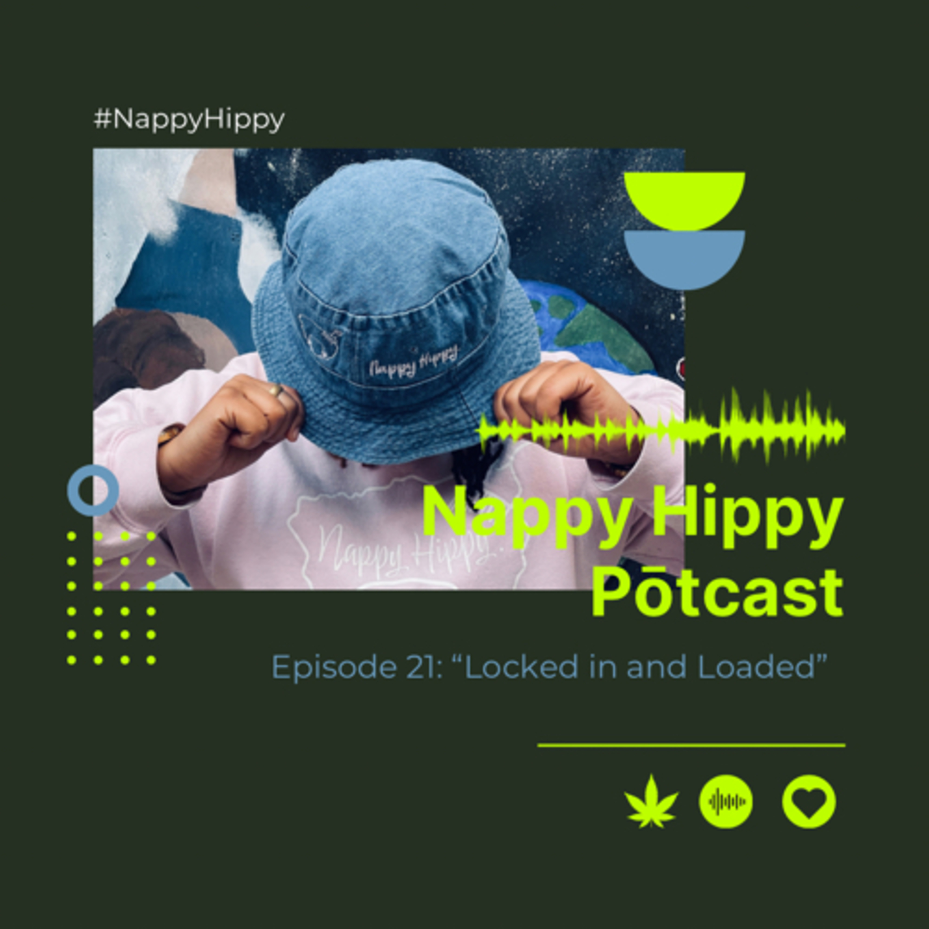 The Nappy Hippy Potcast