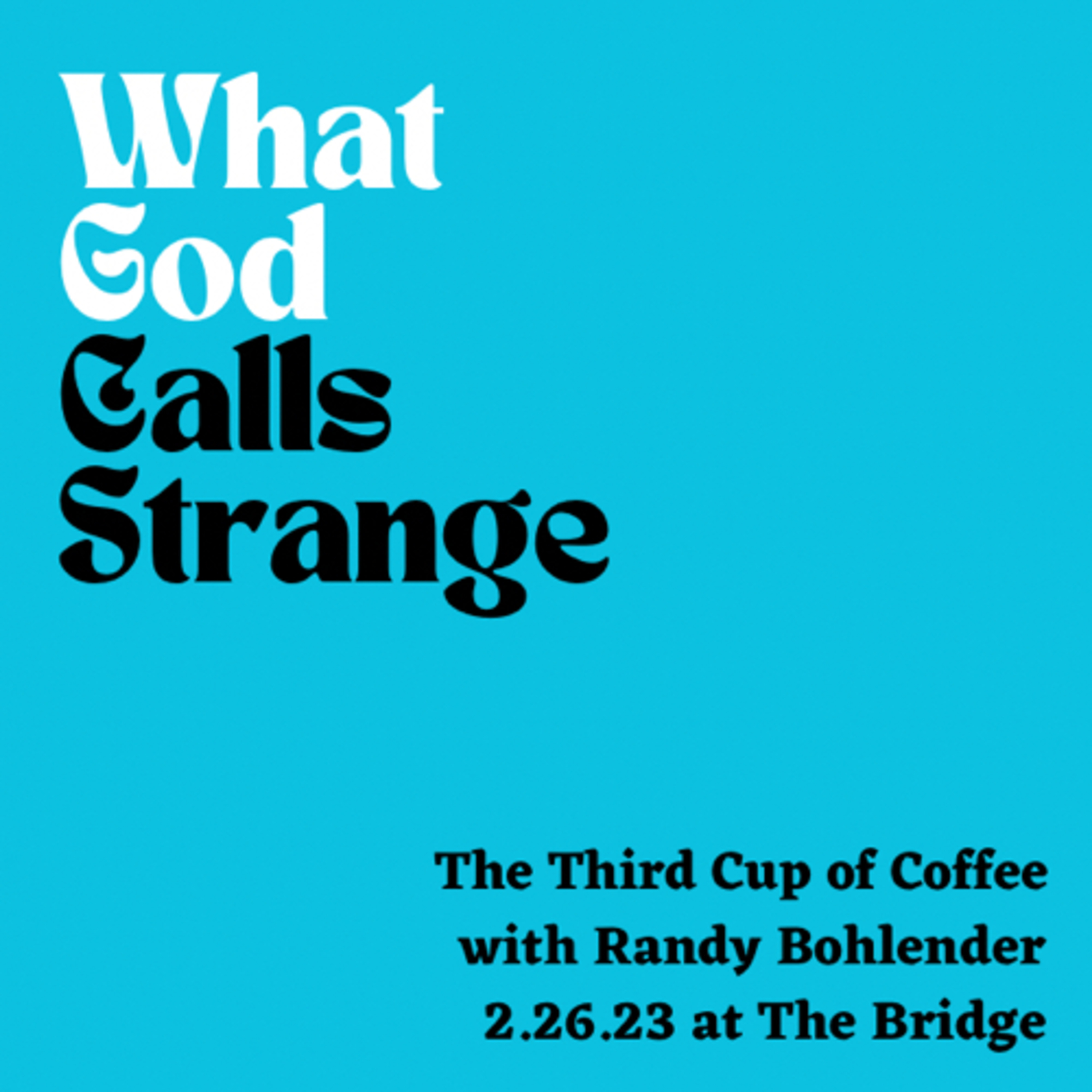 EPISODE 146: What God Calls Strange	 episode artwork