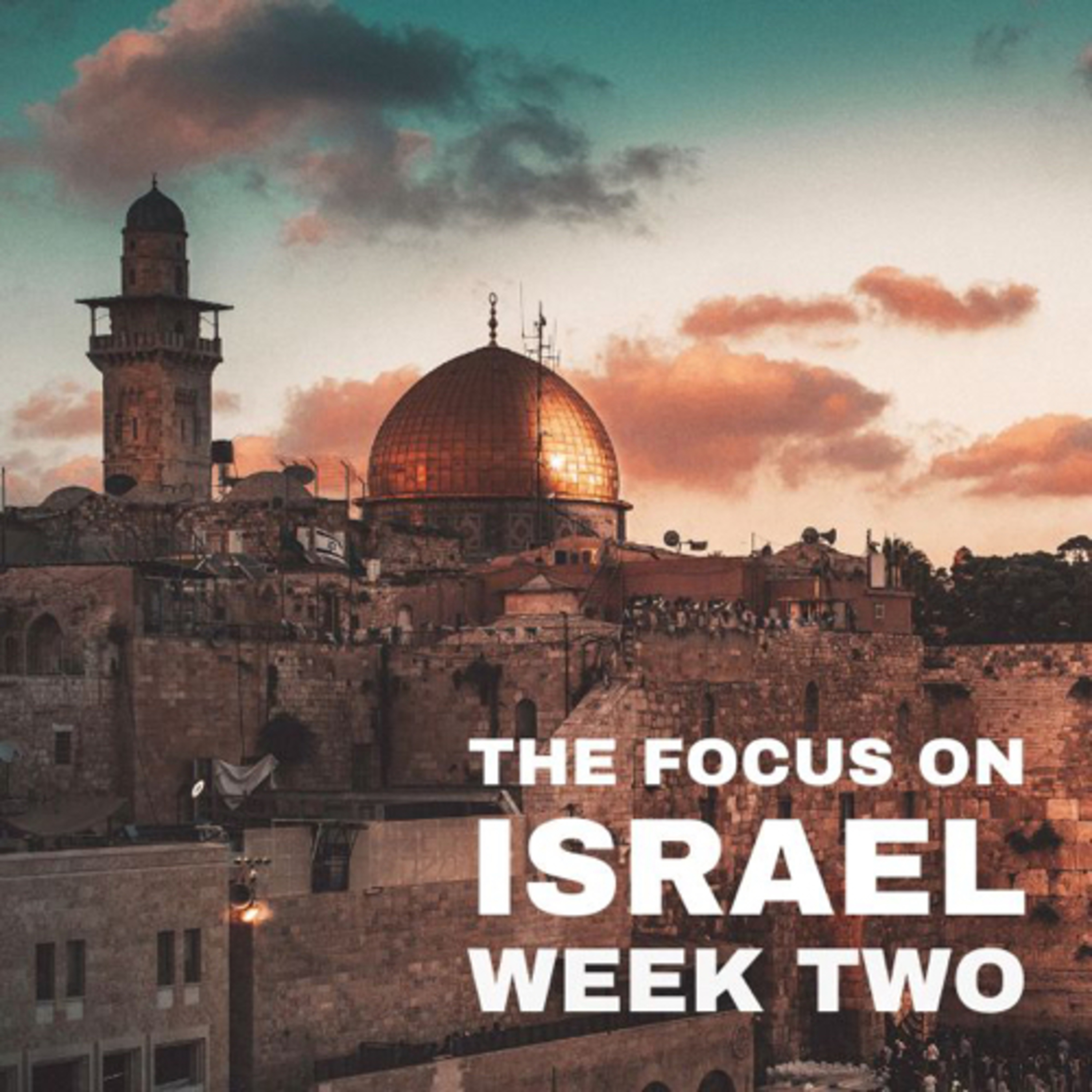EPISODE 156: The Focus on Israel Part Two episode artwork