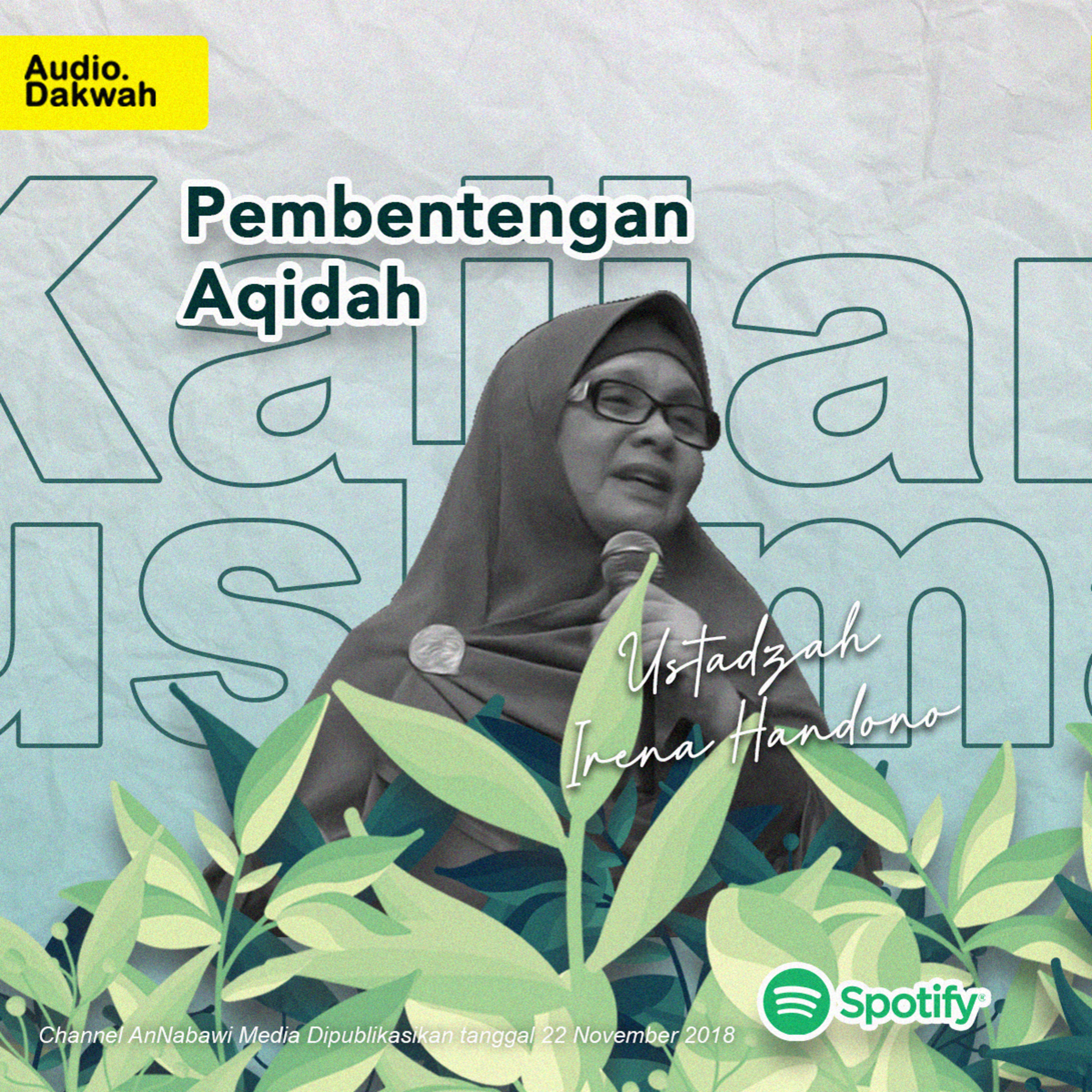 Pembentengan Aqidah - Ustadzah Irena Handono