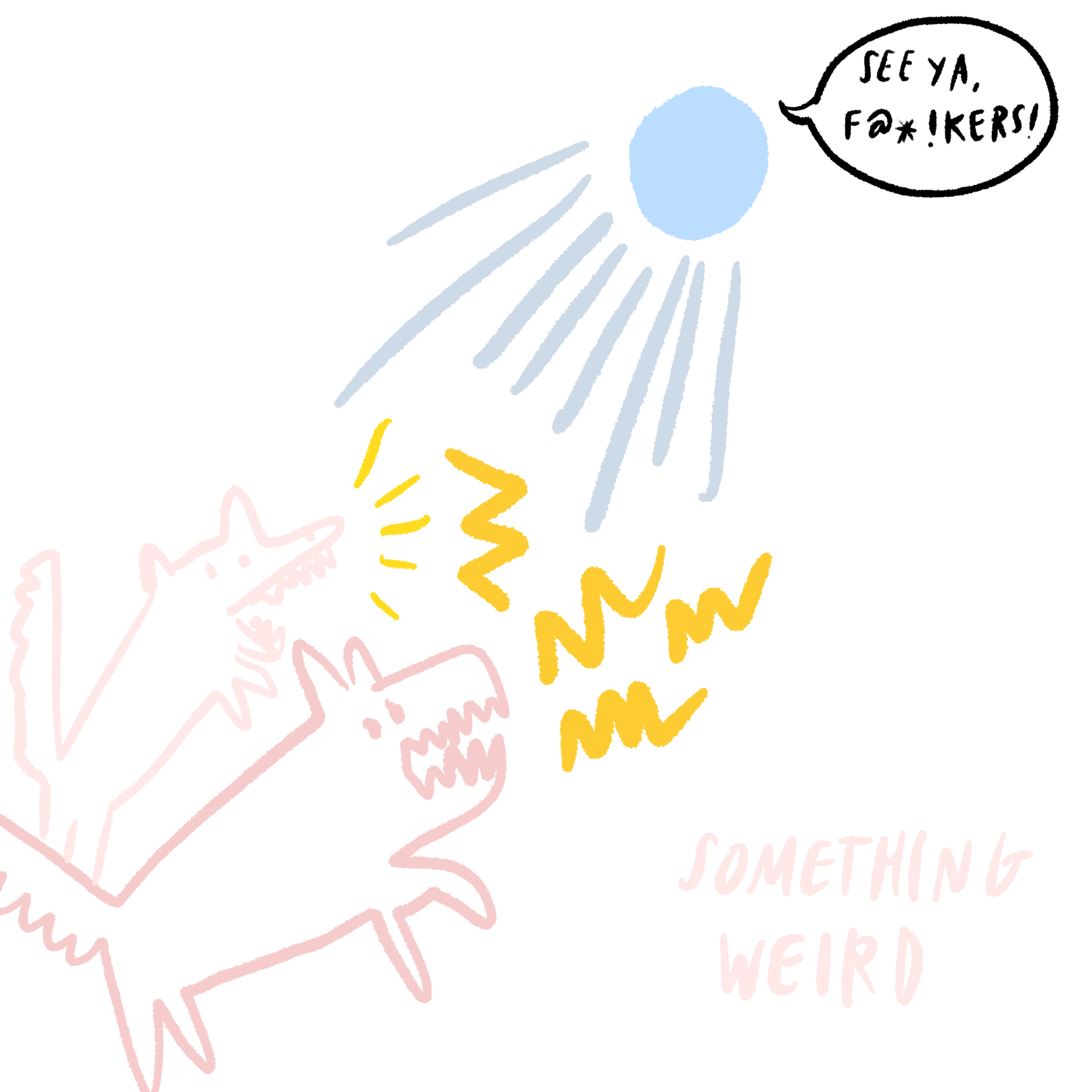 something weird