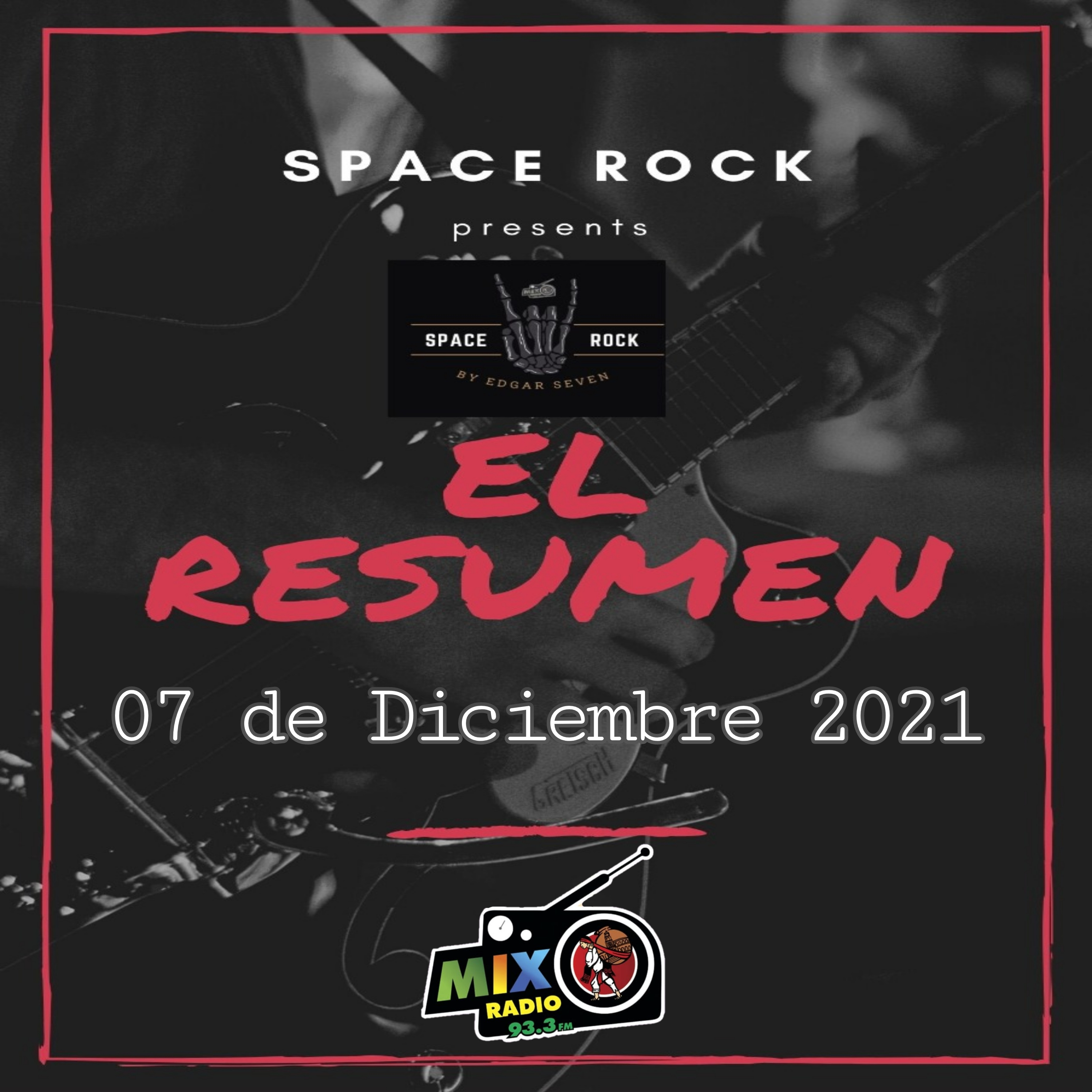 SPACE ROCK: El resumen (07/dic/21)