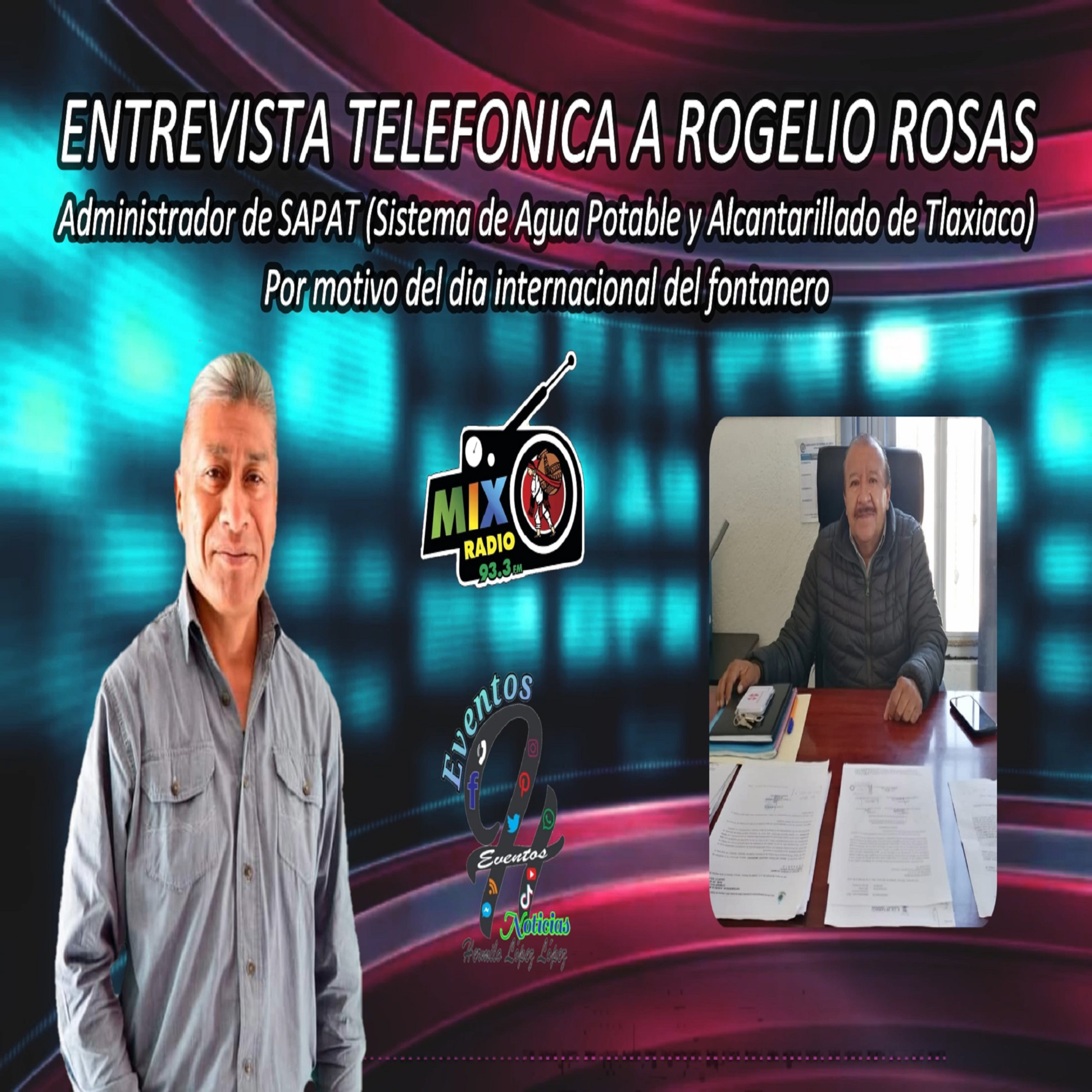 Entrevista a Rogelio Rosas, administrador de SAPAT, por el día del fontanero (EVENTOS H NOTICIAS) episode artwork