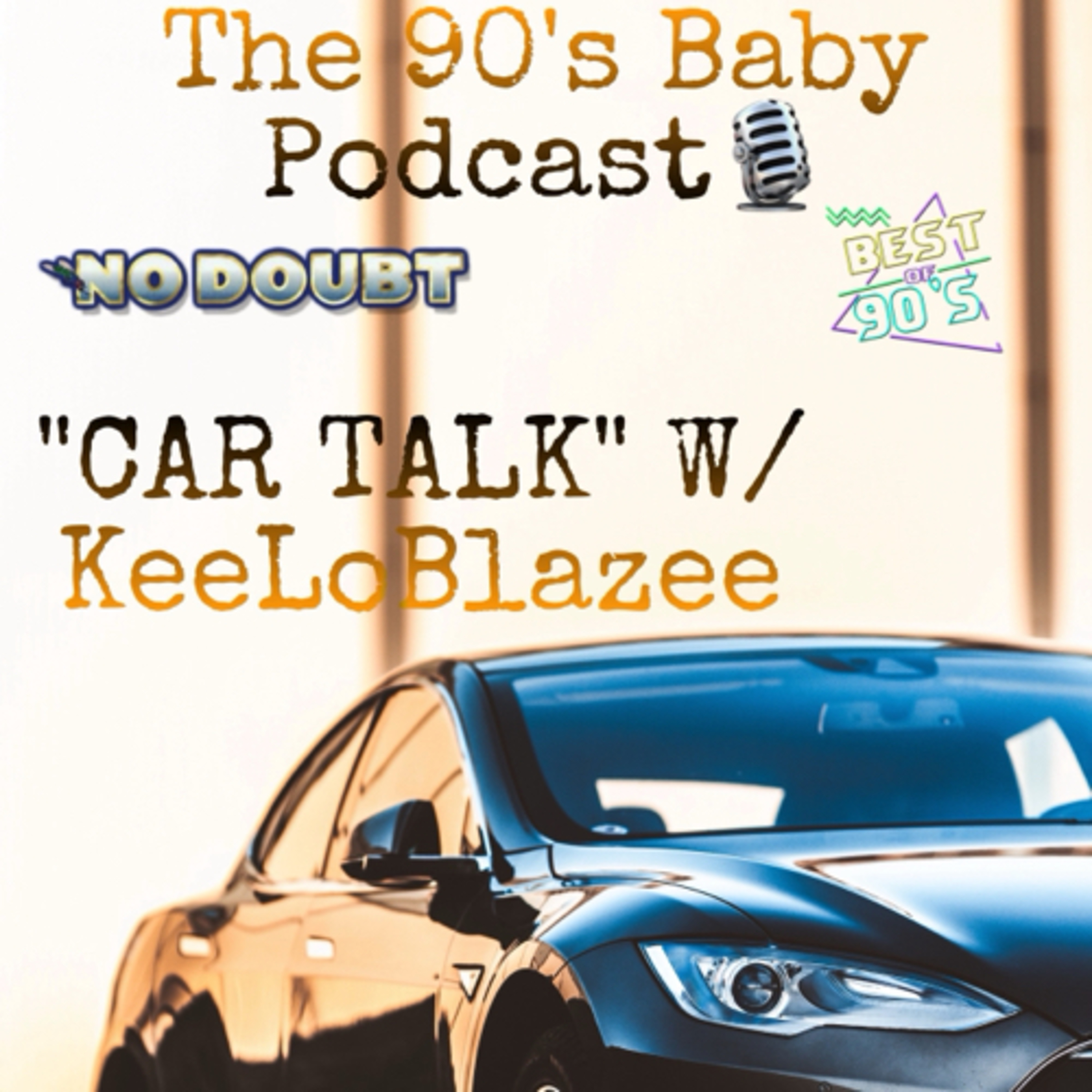 Car Talk W/ KeeLoBlazee🎙🚗 episode artwork