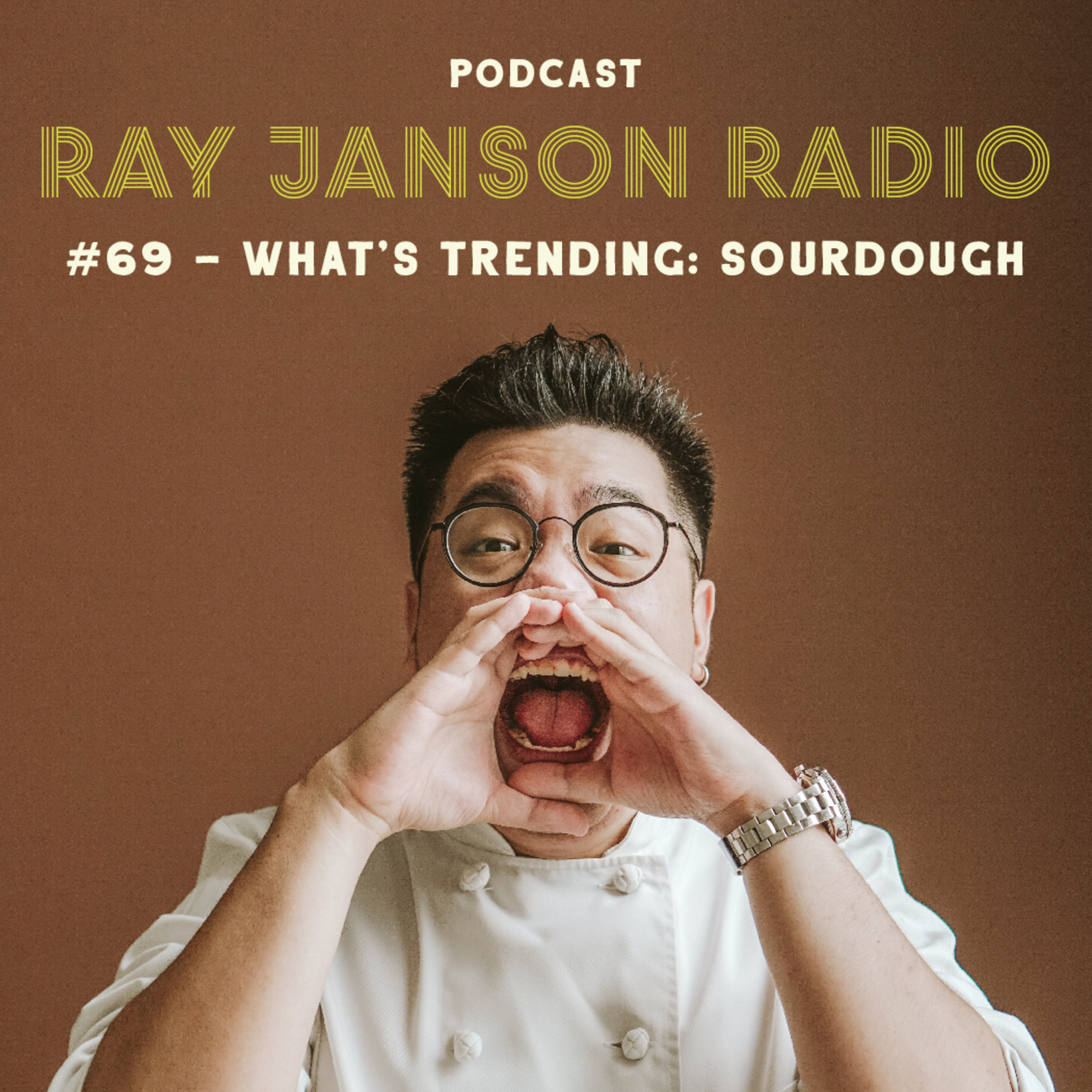#69 Breaking Bread with the Sourdough Gang ! Everyone's a baker now ! episode artwork