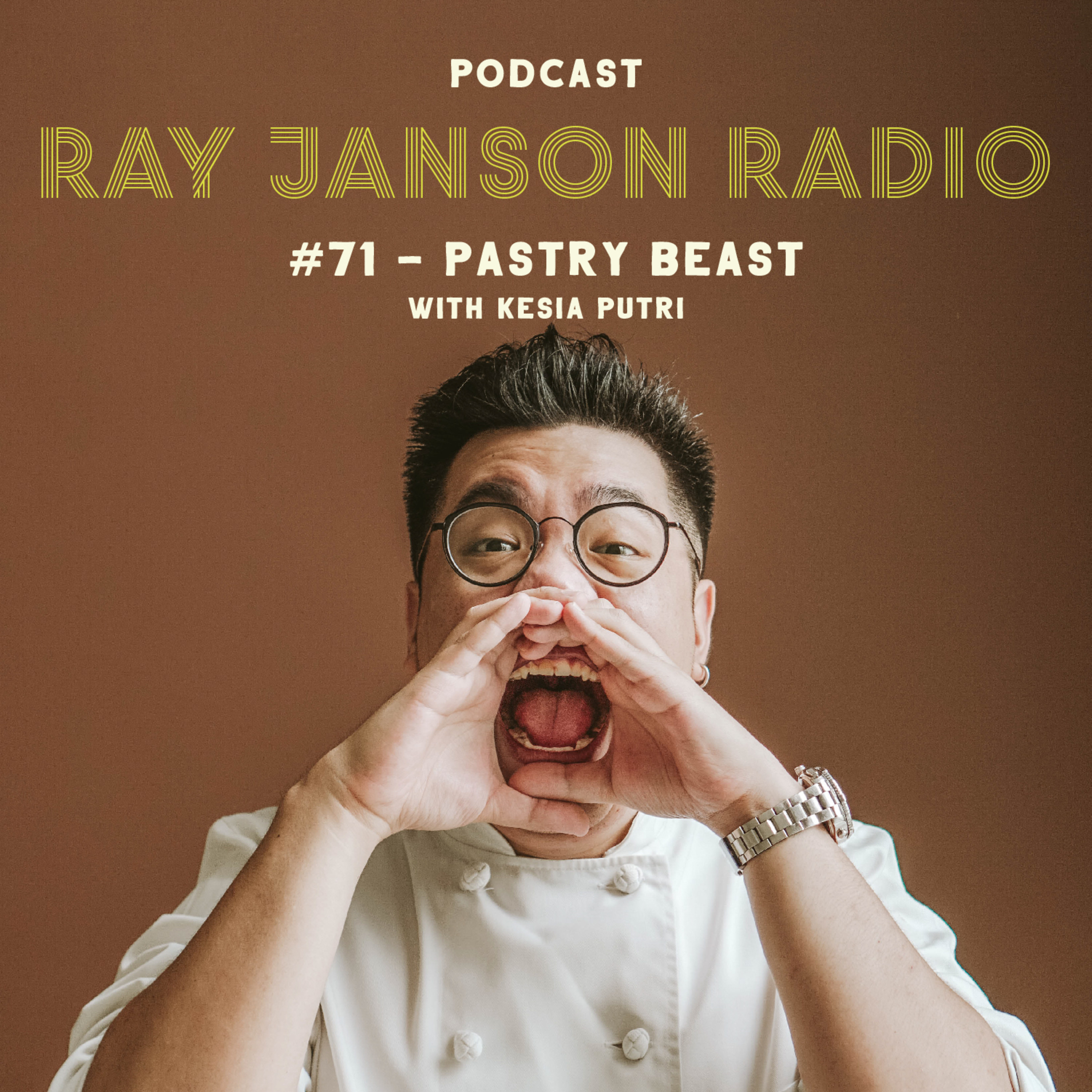#71 PASTRY BEAST with Kesia Putri. Leading one of the best pastry team in the world.  episode artwork