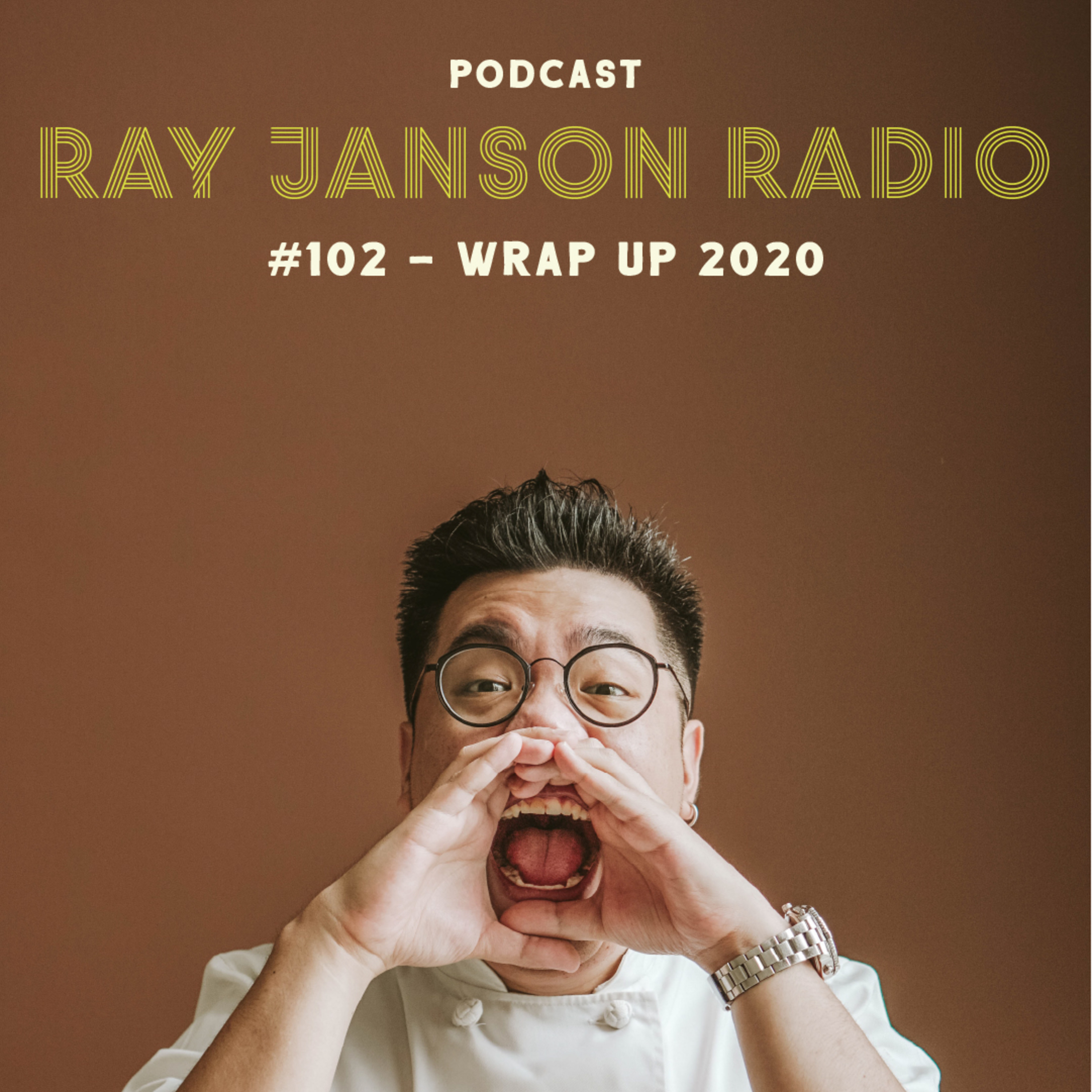 #102 IT'S BEEN ONE HELL OF A YEAR !! 2021 HERE WE GO ! episode artwork