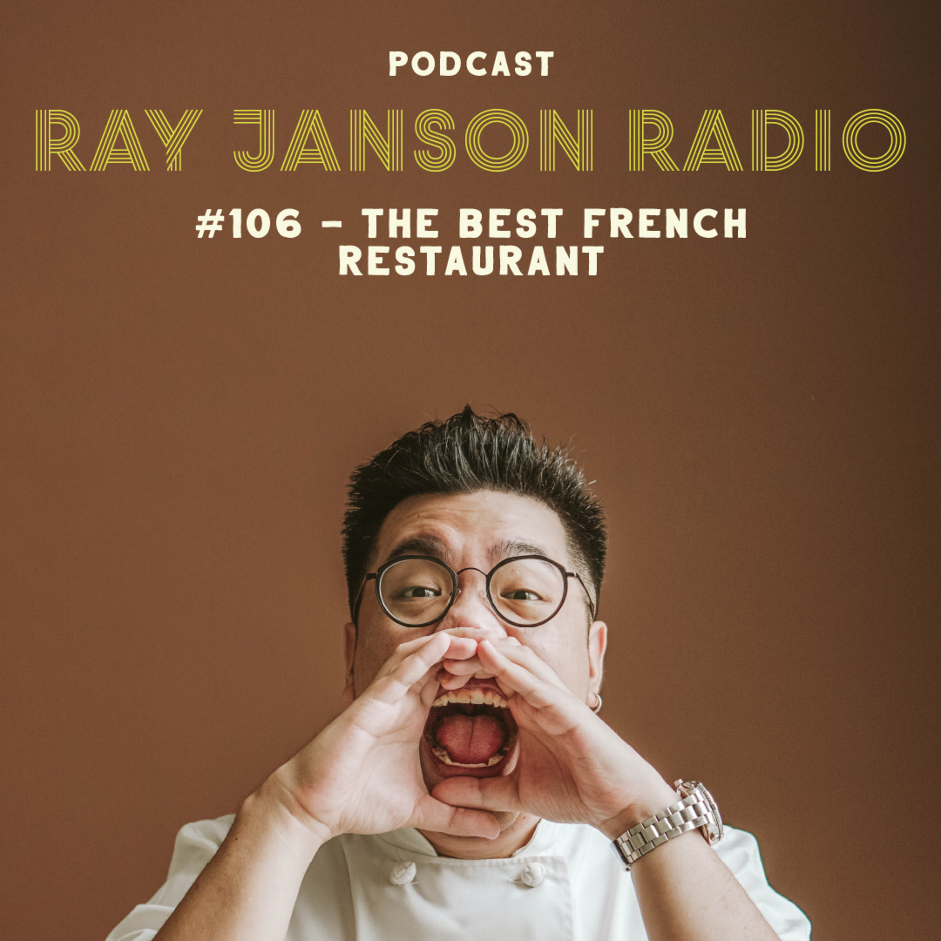 #106 THE BEST FRENCH RESTAURANT | With Chef Gilles Marx of AMUZ episode artwork