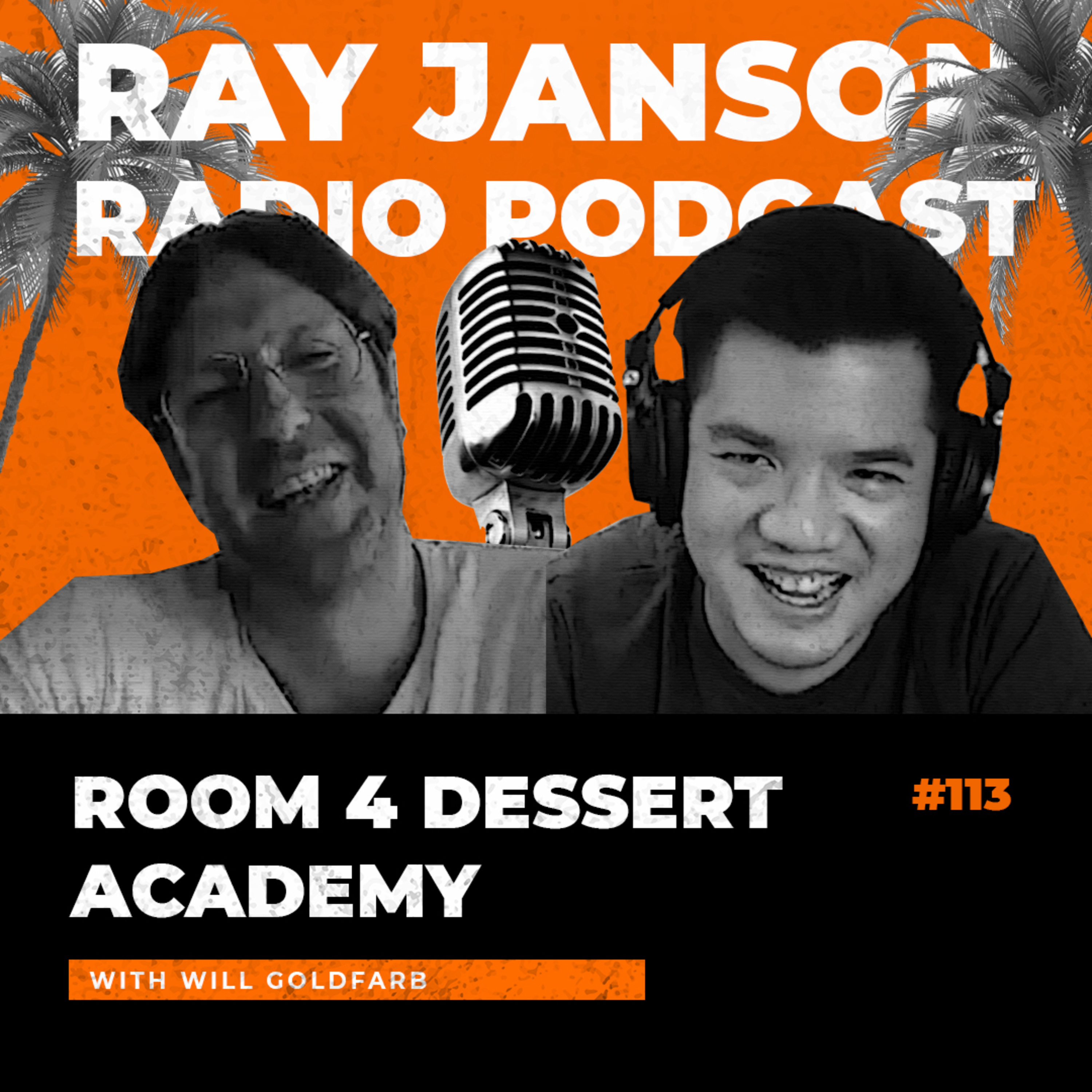 #113 ROOM 4 DESSERT ACADEMY With Chef Will Goldfarb | Chef Podcast episode artwork