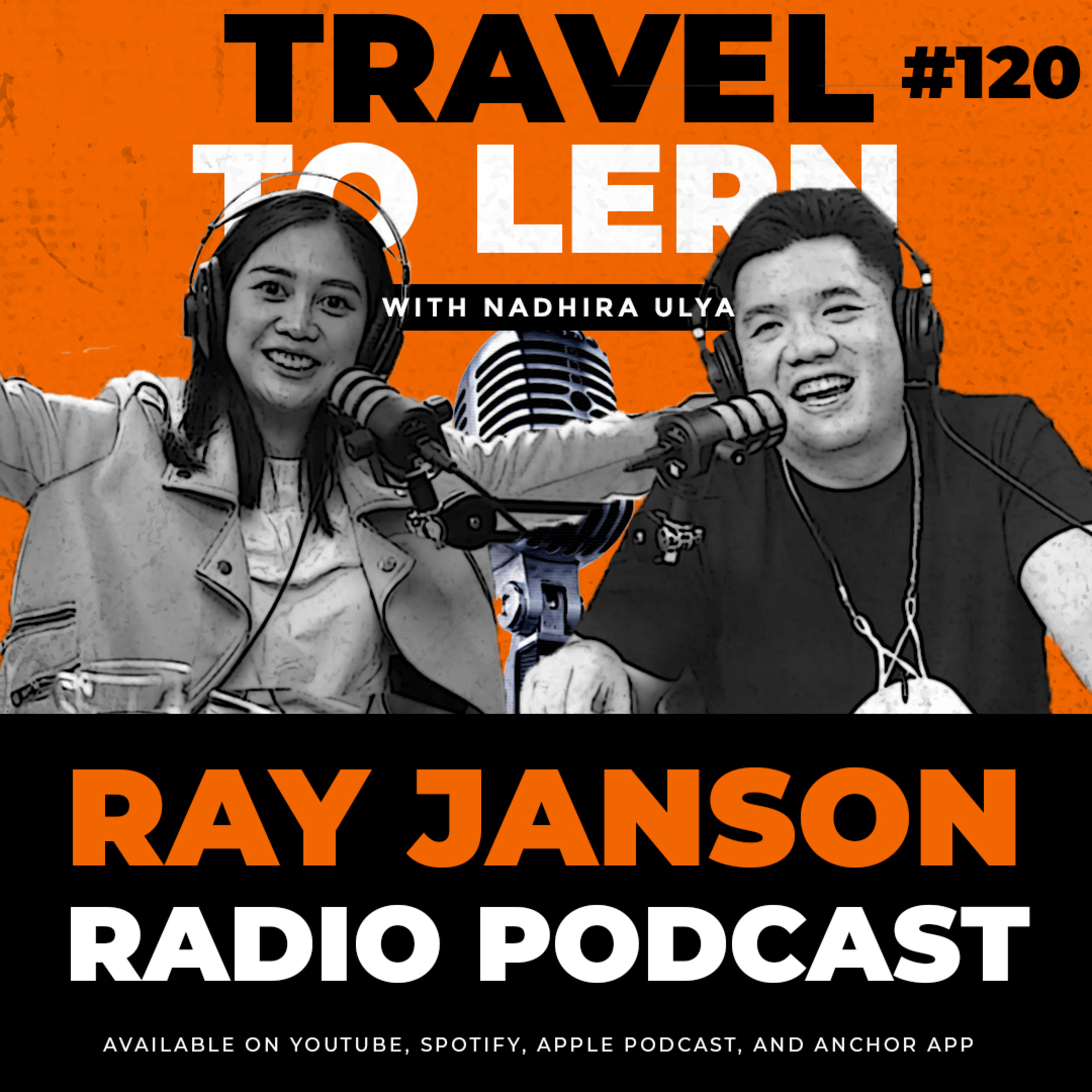 #120 NADHIRA ULYA TALKS ABOUT TRAVELING, SOKOLA RIMBA MOVIE, AND BULLYING | Ray Janson Radio Podcast episode artwork