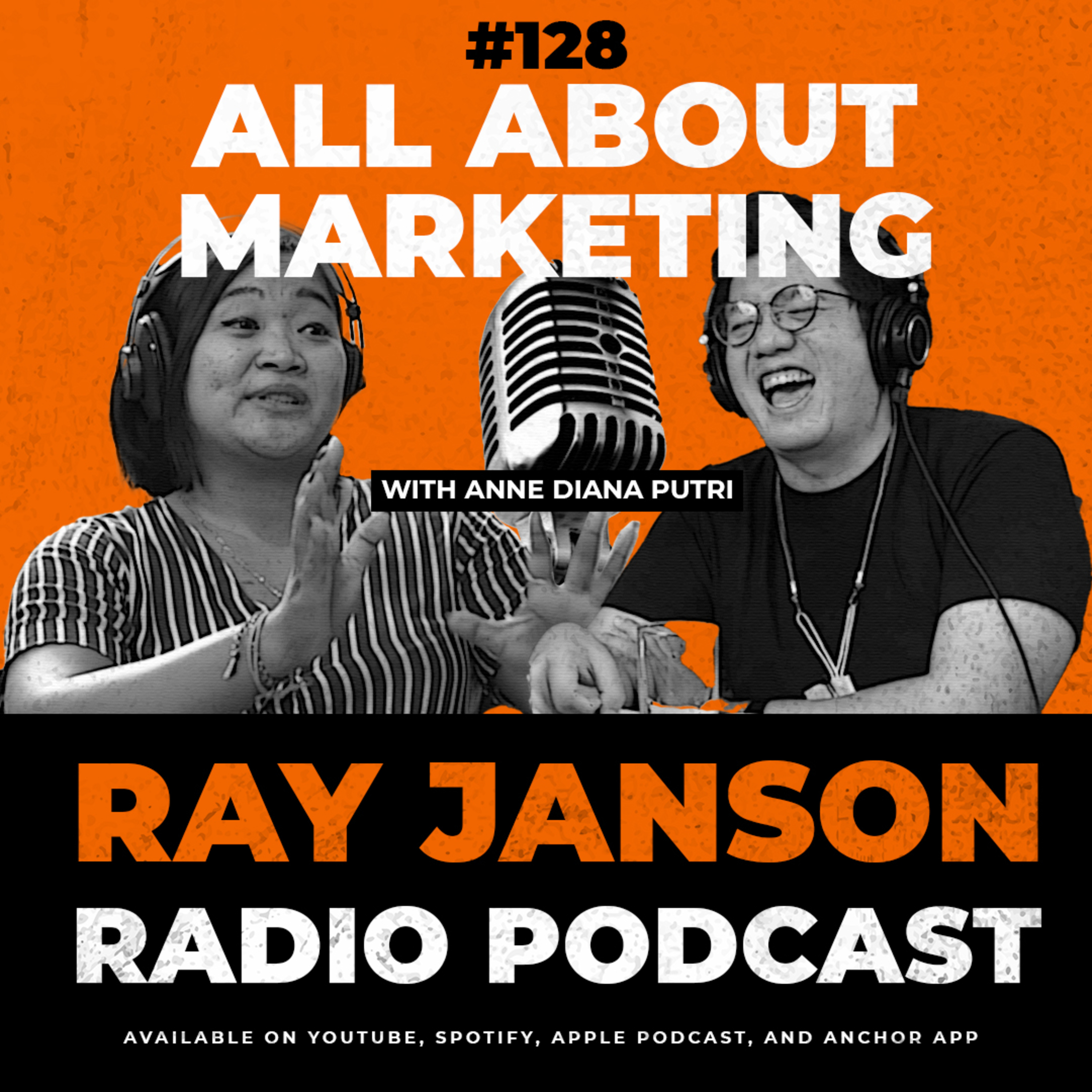 #128 ALL ABOUT MARKETING ! with ANNE DIANA PUTRI | Ray Janson Radio | episode artwork