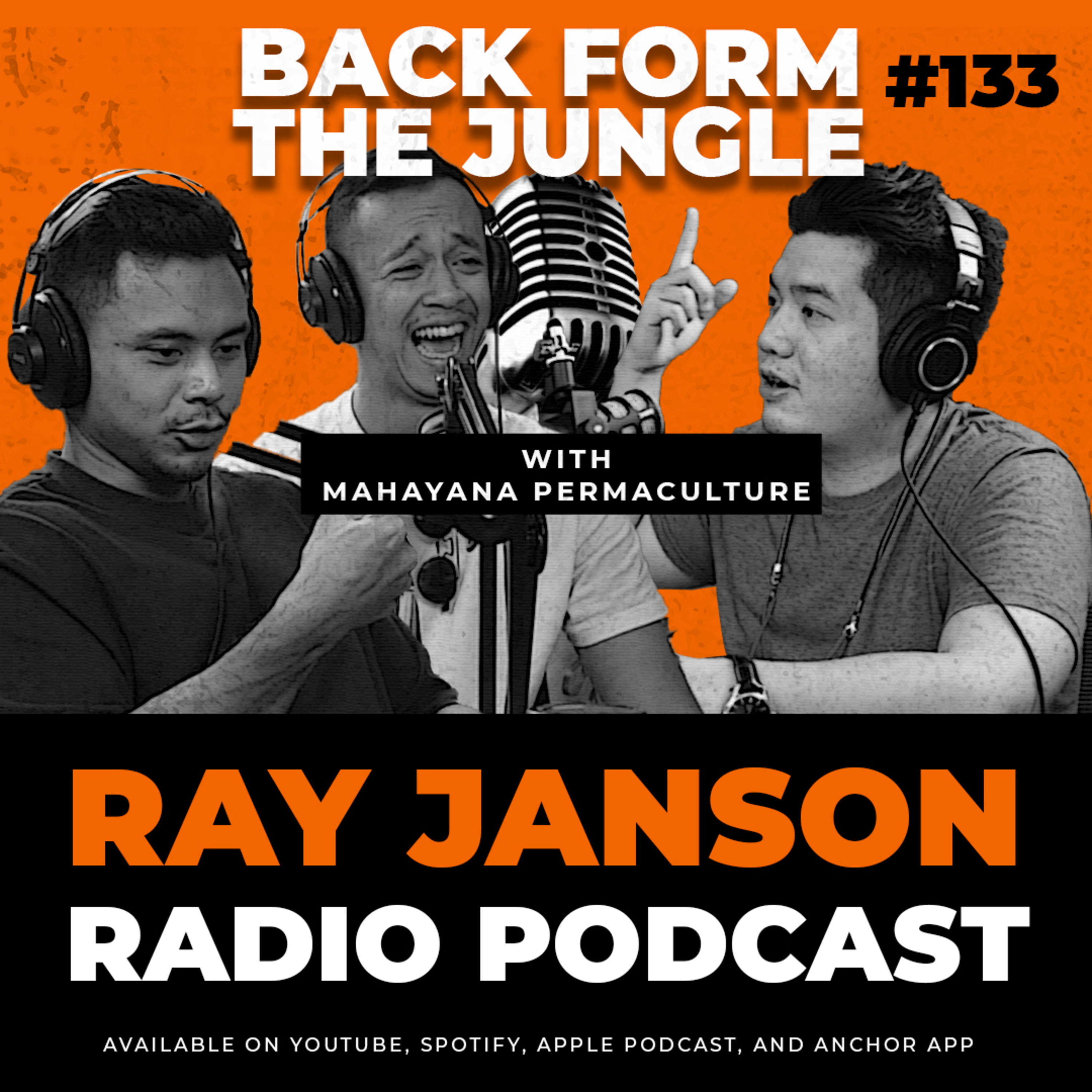 #133 BACK FROM THE JUNGLE ❗ | With Mahayana Permaculture | Ray Janson Radio Podcast | FnB Podcast episode artwork