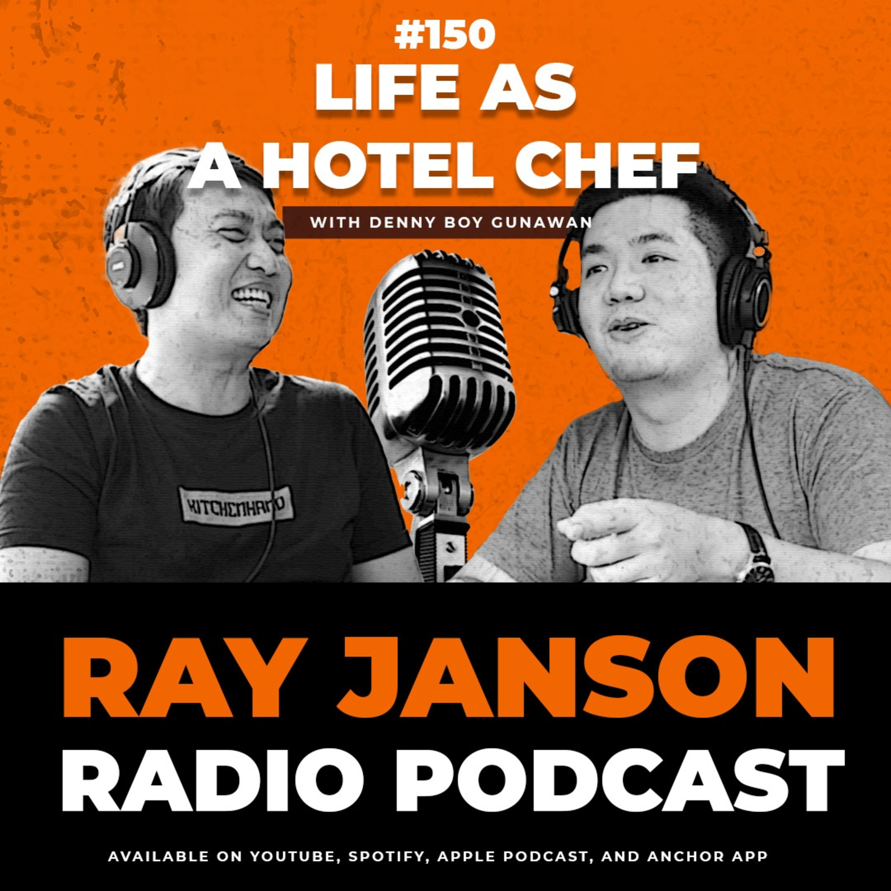 #150 OH DENNY BOY: LIFE AS AN HOTEL CHEF | Chef Podcast | Ray Janson Radio Podcast episode artwork