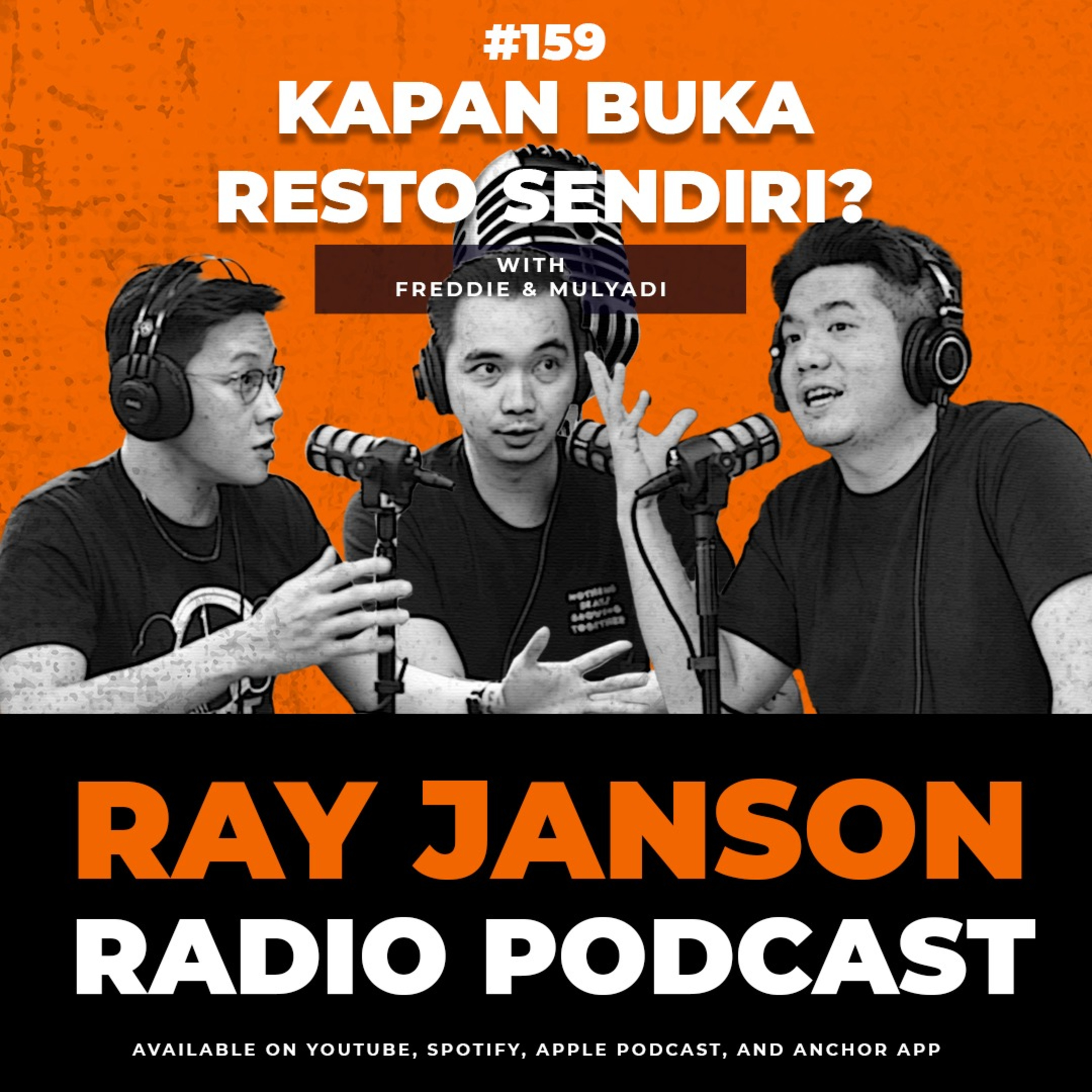 #159 KAPAN PUNYA RESTO SENDIRI?! with FREDDIE & MULYADI | Ray Janson Radio | Chef Podcast episode artwork