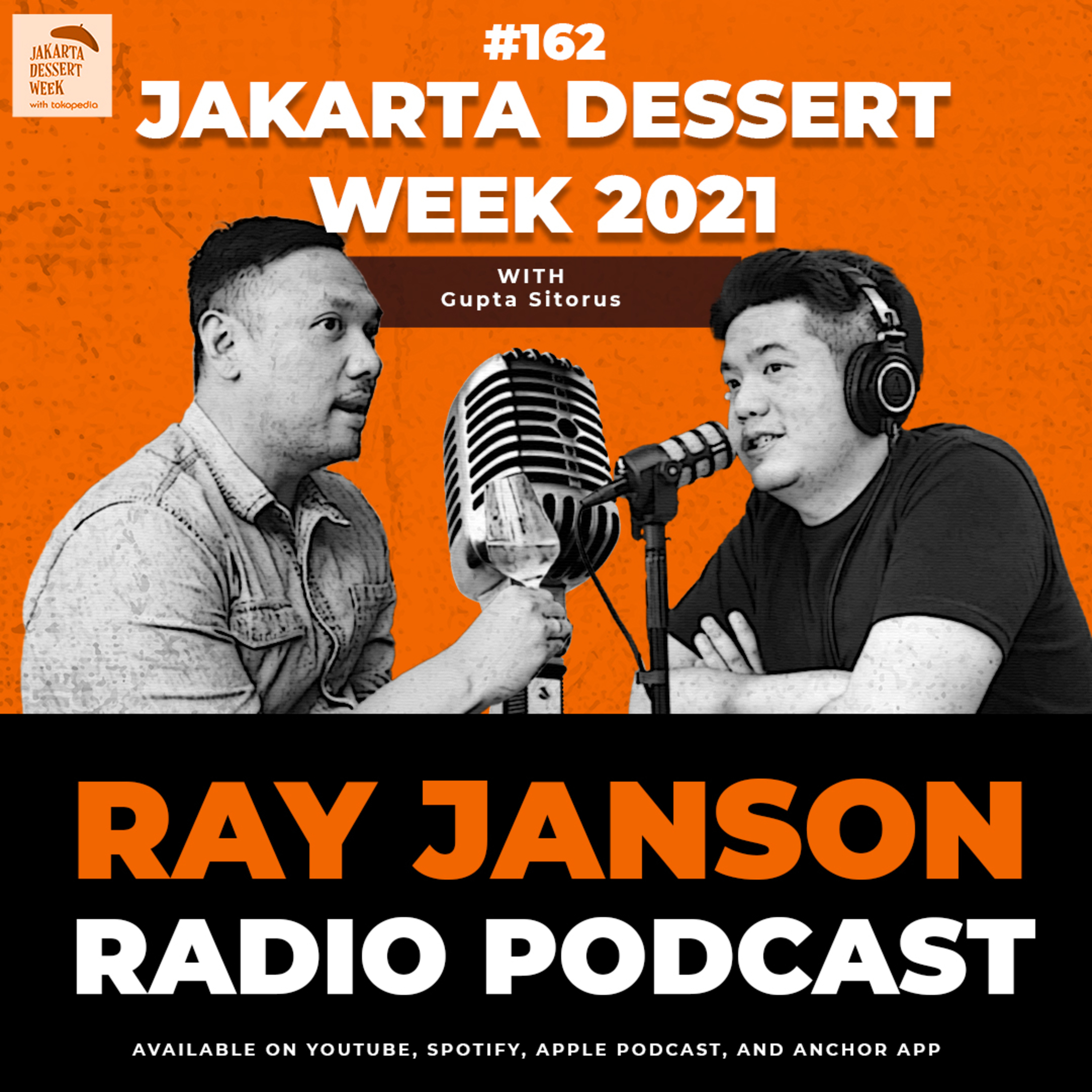 #162 JAKARTA DESSERT WEEK - With GUPTA SITORUS | RAY JANSON RADIO | FnB PODCAST episode artwork