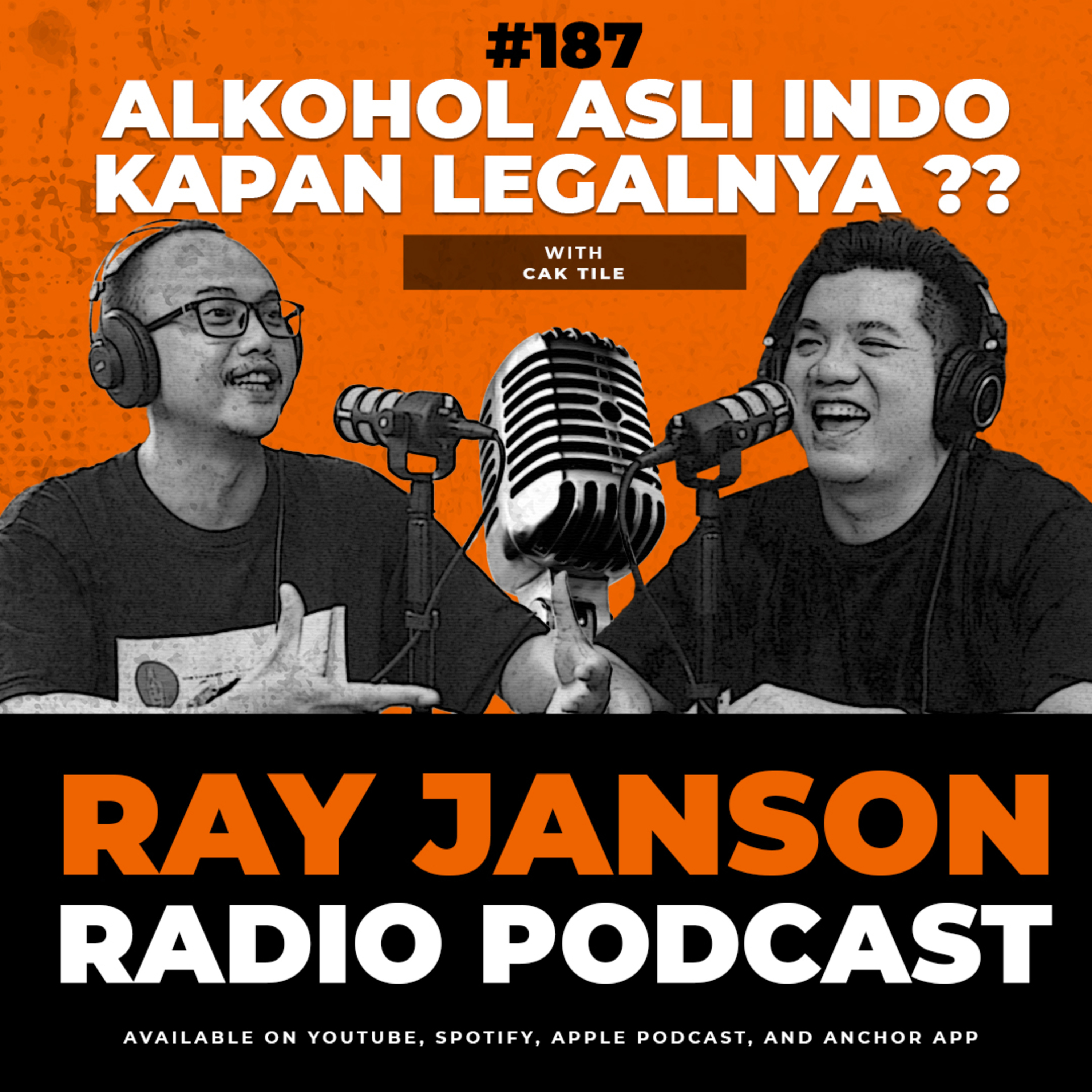 #187 MINUMAN ASLI INDO KAPAN LEGALNYA ?? With CAK TILE | RAY JANSON RADIO PODCAST episode artwork