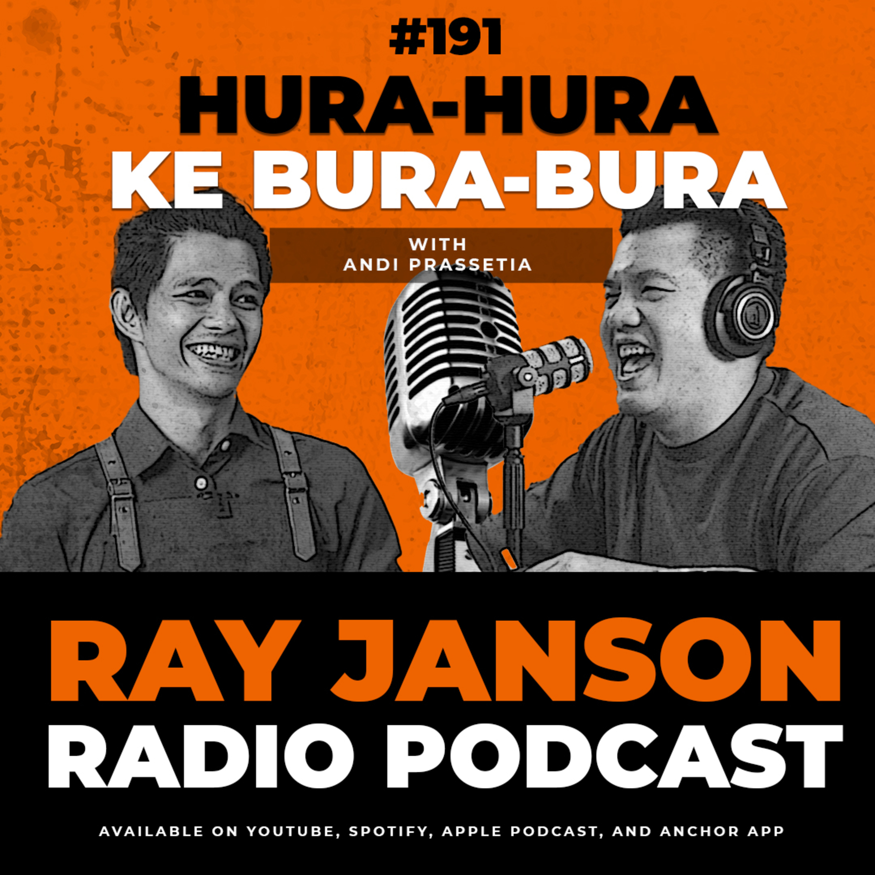 #191 HURA-HURA KE BURA BURA | WITH ANDI PRASSETIA | BAR PODCAST episode artwork
