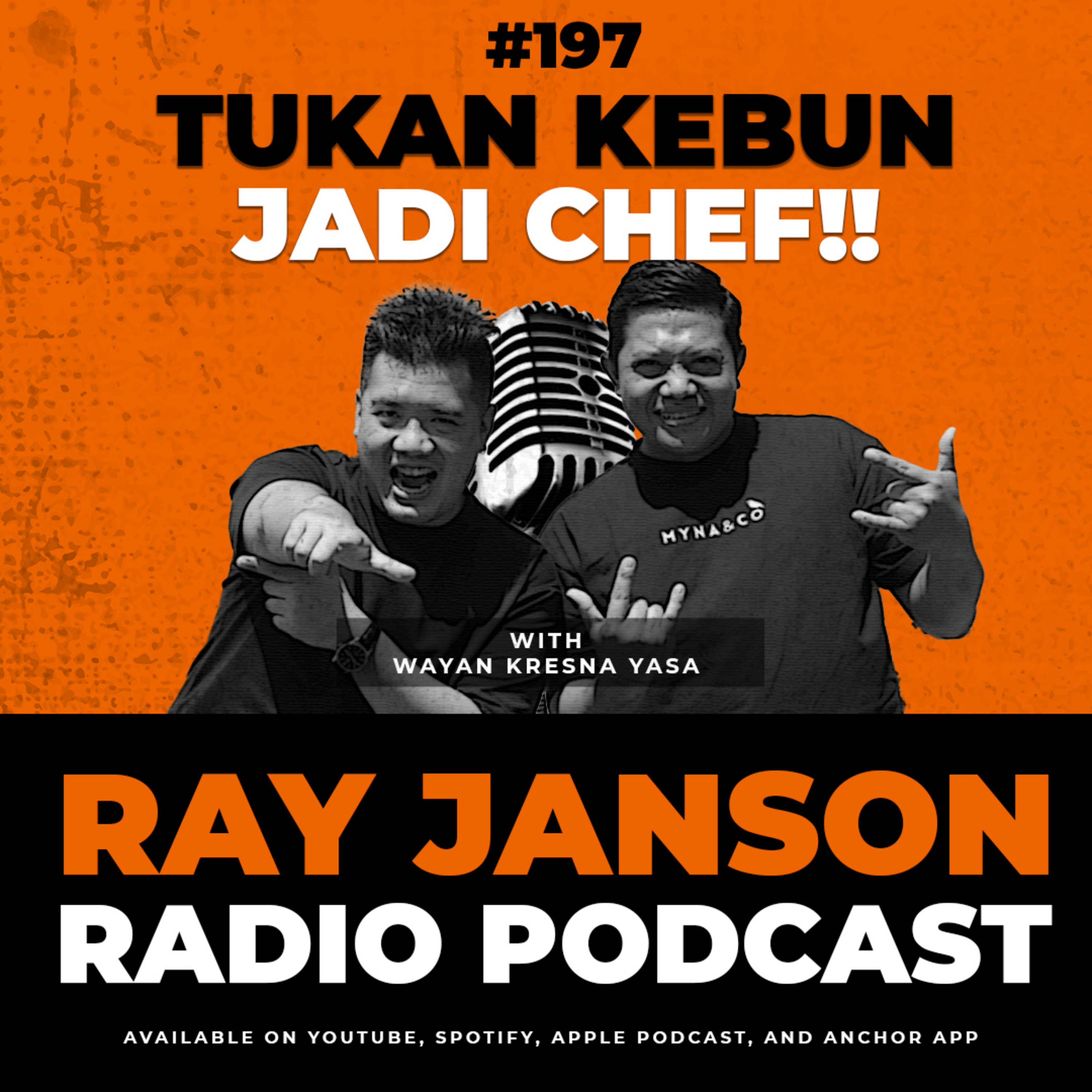 #197 TUKANG KEBUN JADI CHEF !! With CHEF WAYAN | RAY JANSON RADIO TRIP BALI episode artwork
