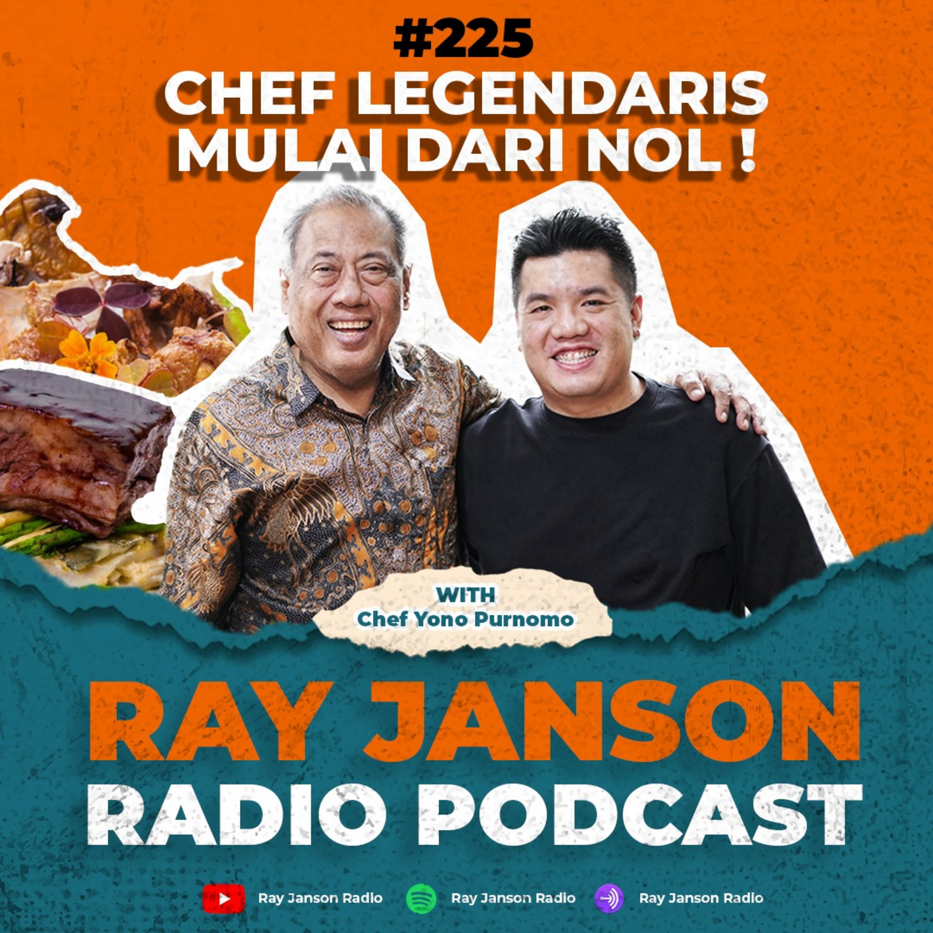 #225 CHEF LEGENDARIS ! MULAI DARI NOL | With YONO PURNOMO | CHEF PODCAST episode artwork