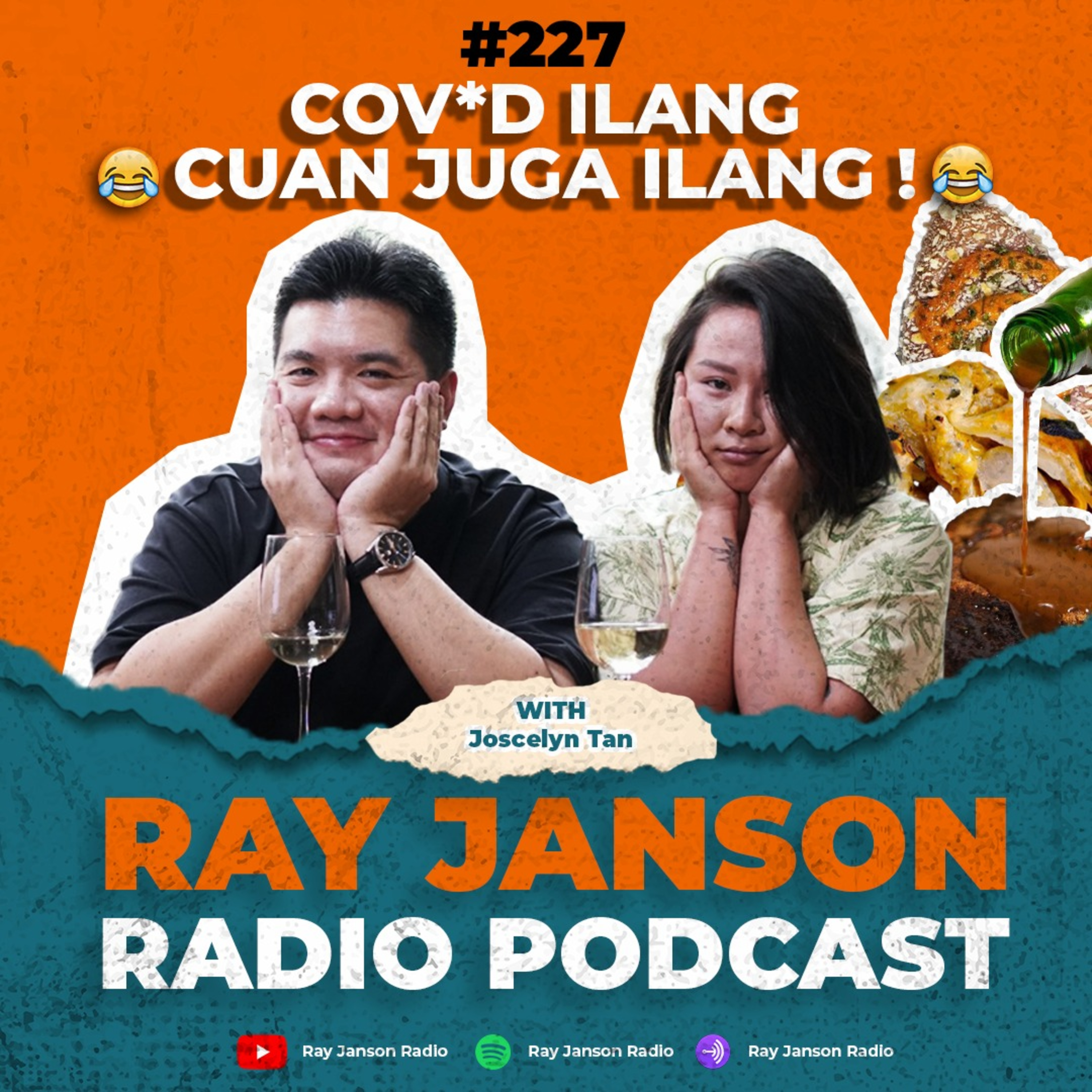 #227 COV*ID ILANG CUAN GUA ILANG ! | With JOSCELYN TAN | CHEF PODCAST episode artwork