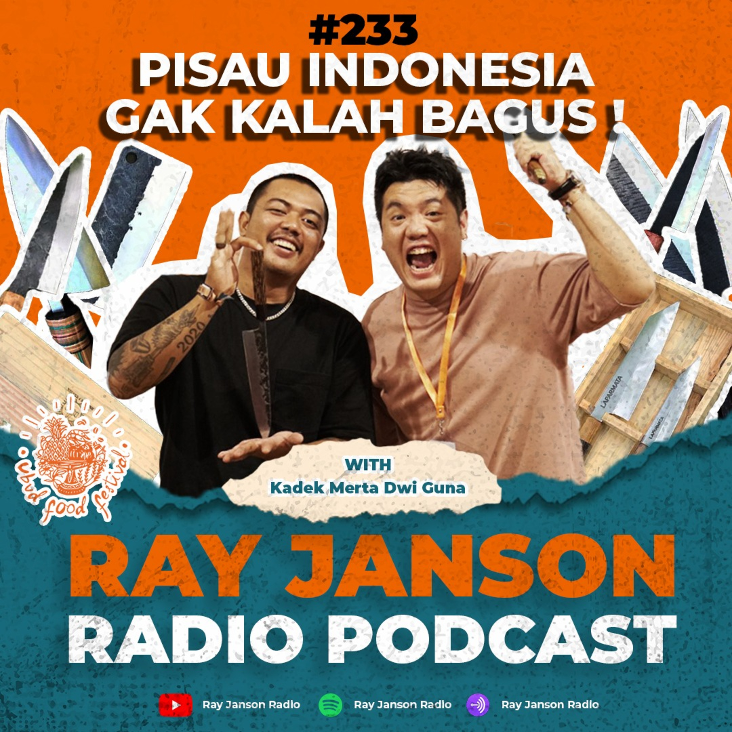 #233 PISAU INDONESIA GAK KALAH BAGUS!! | With Kadek Mertha Dwi Guna | Ubud Food Fest episode artwork