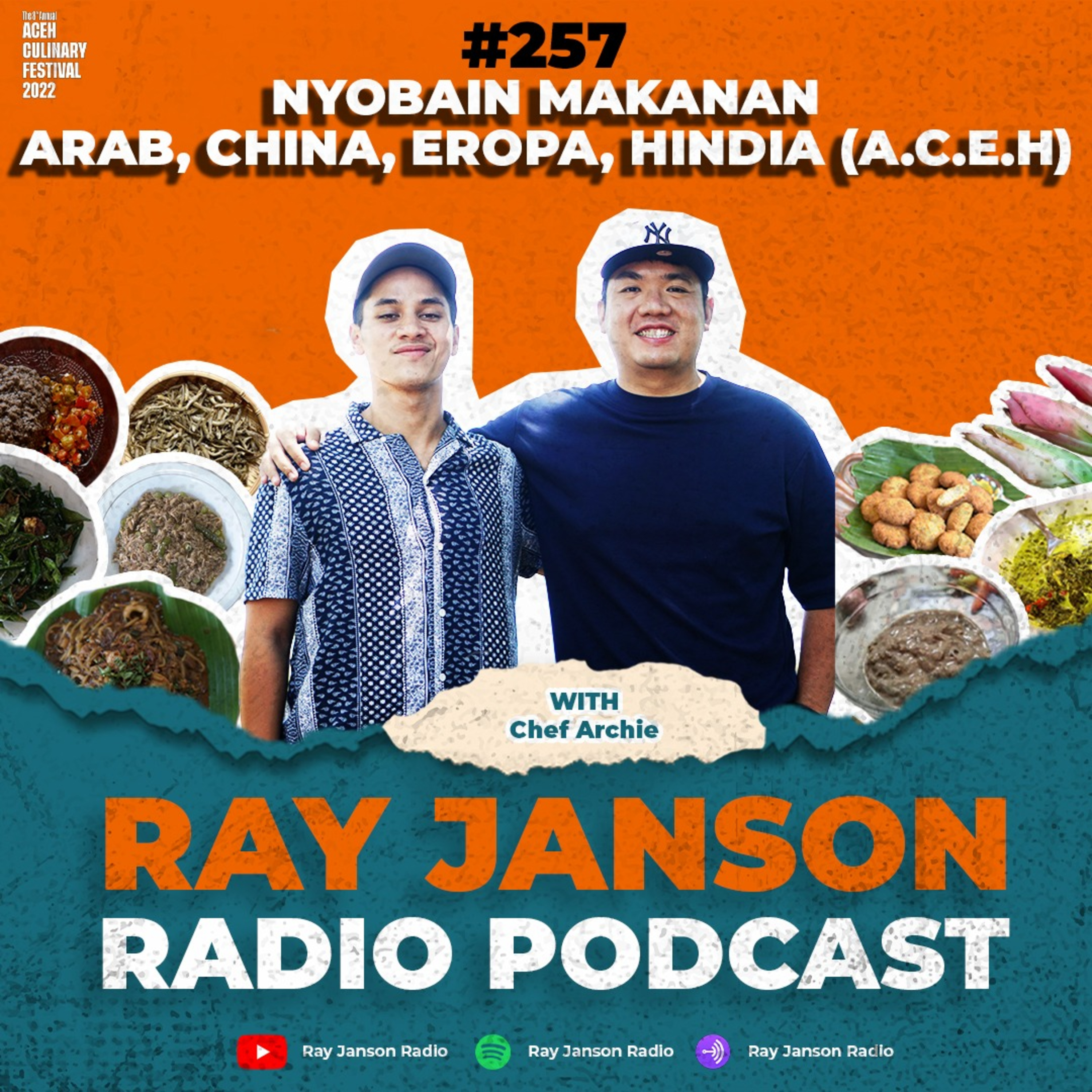 #257 NYOBAIN MAKANAN ARAB, CHINA, EROPA, HINDIA (A.C.E.H) | WITH ARCHIE | RJR TRIP episode artwork