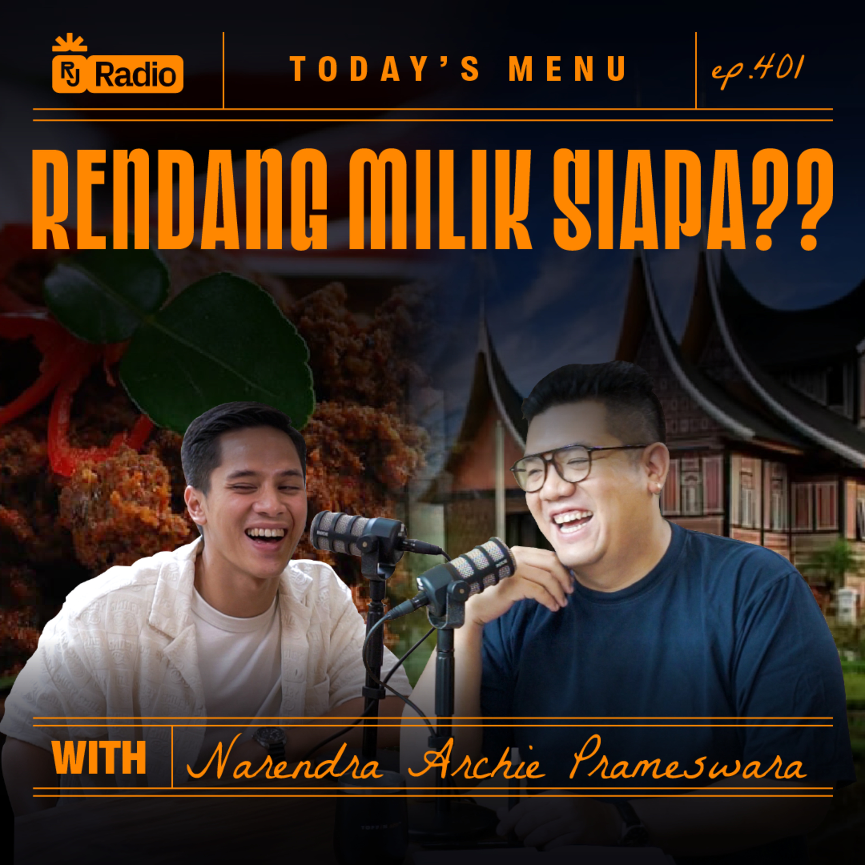 #401 RENDANG MILIK SIAPA?? WITH NARENDRA ARCHIE PRAMESWARA | RAY JANSON RADIO episode artwork