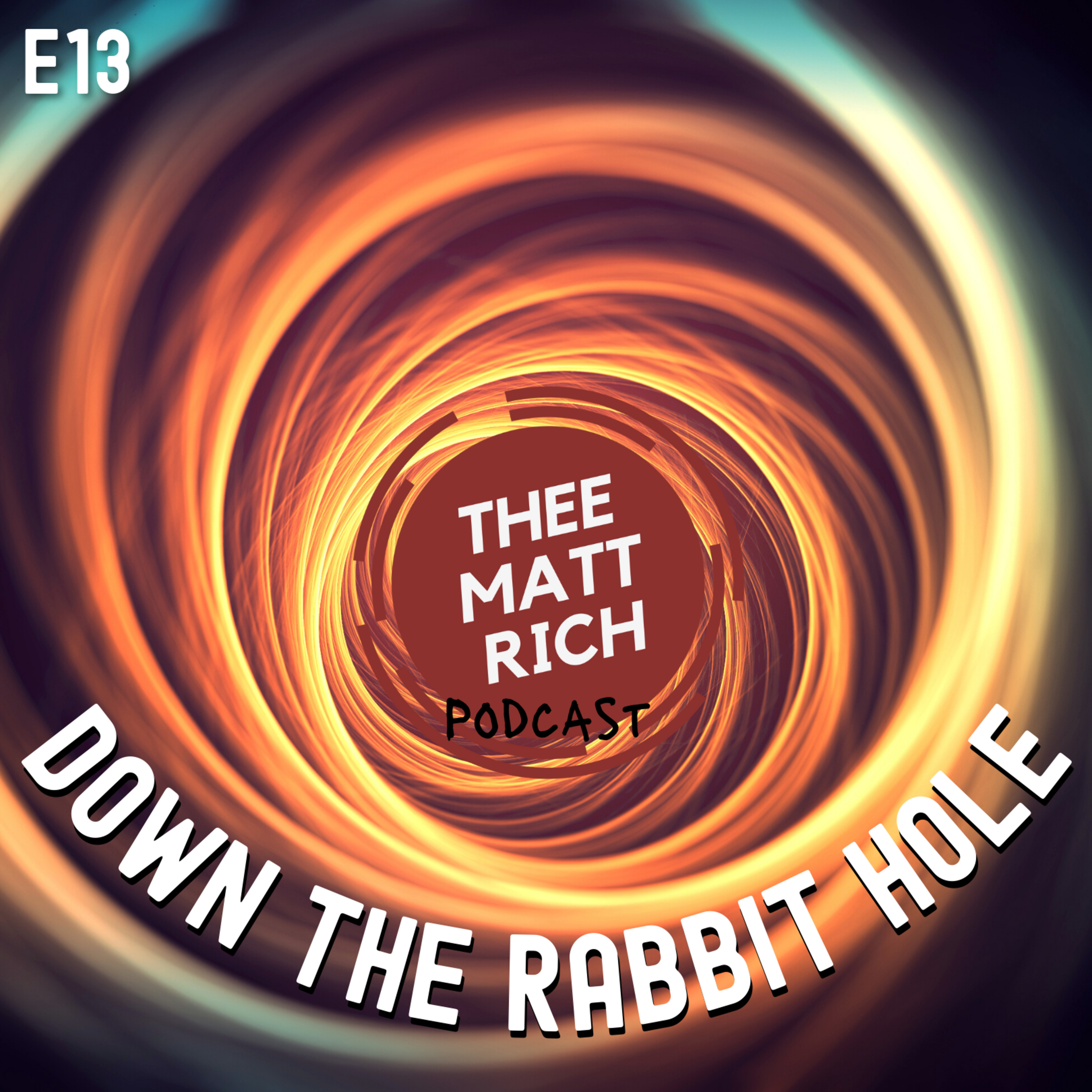 Thee Matt Rich Podcast