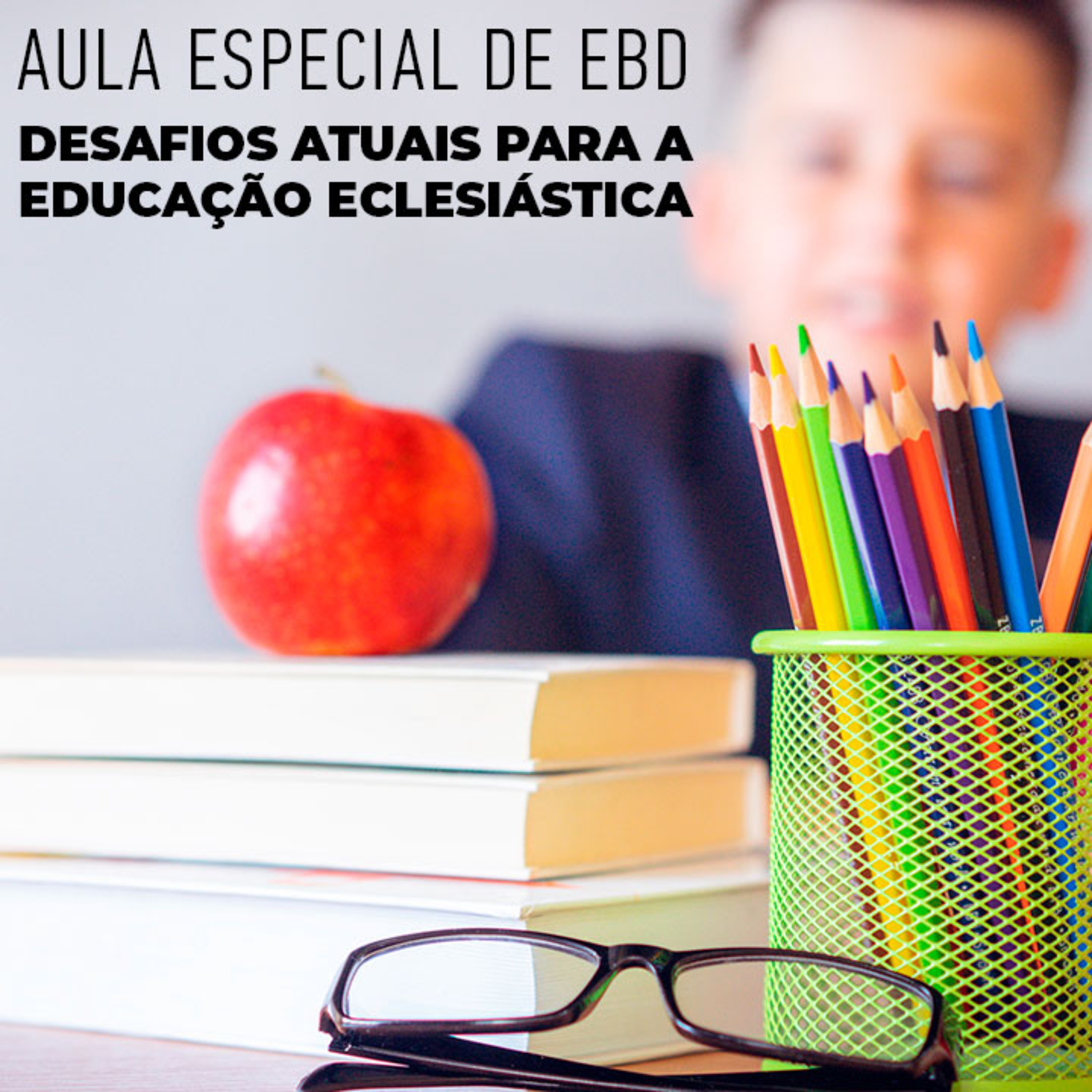 Aula Especial - Desafios atuais para a educação eclesiástica episode artwork