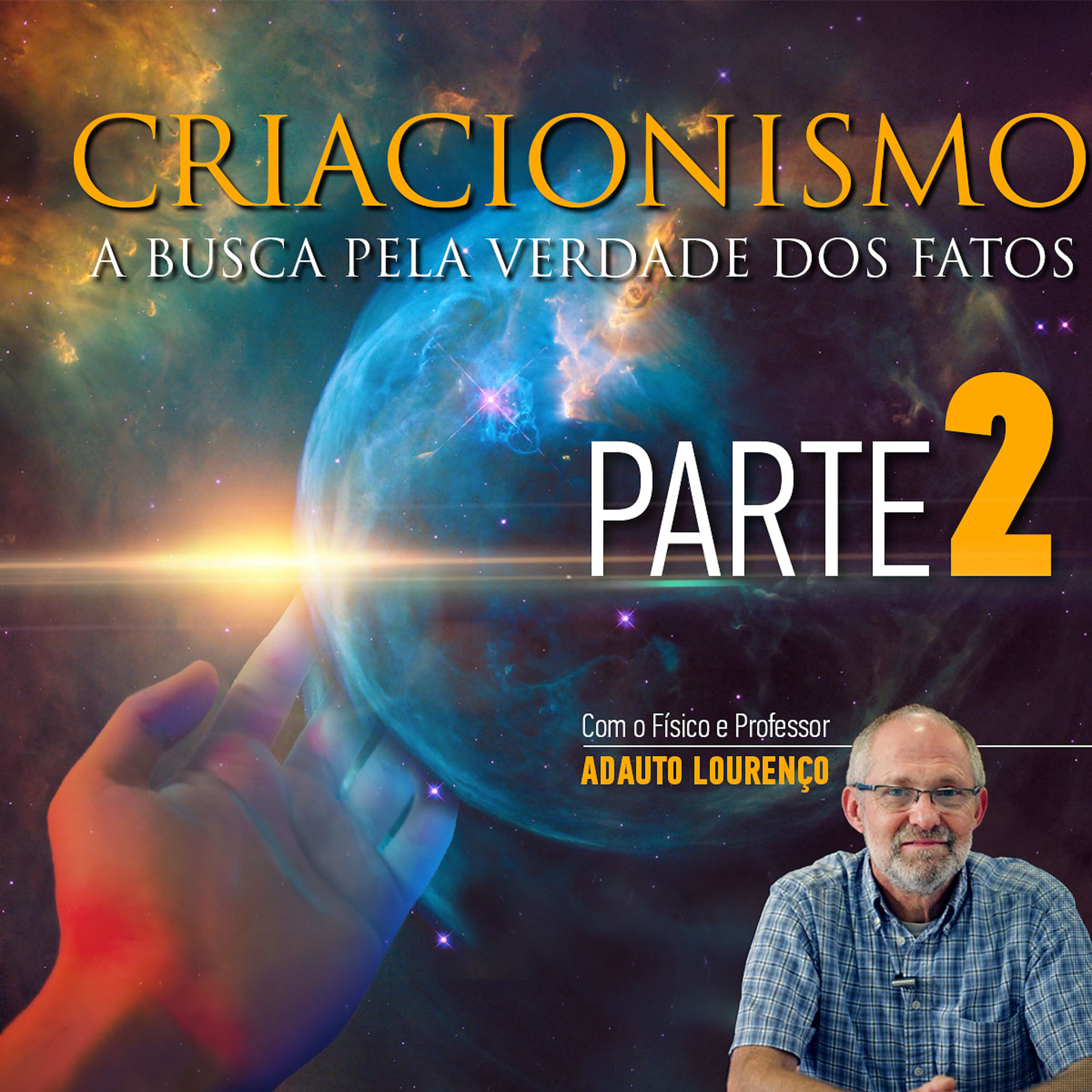 Palestra: "Criacionismo. A busca pela Verdade dos fatos" - Parte 2 episode artwork