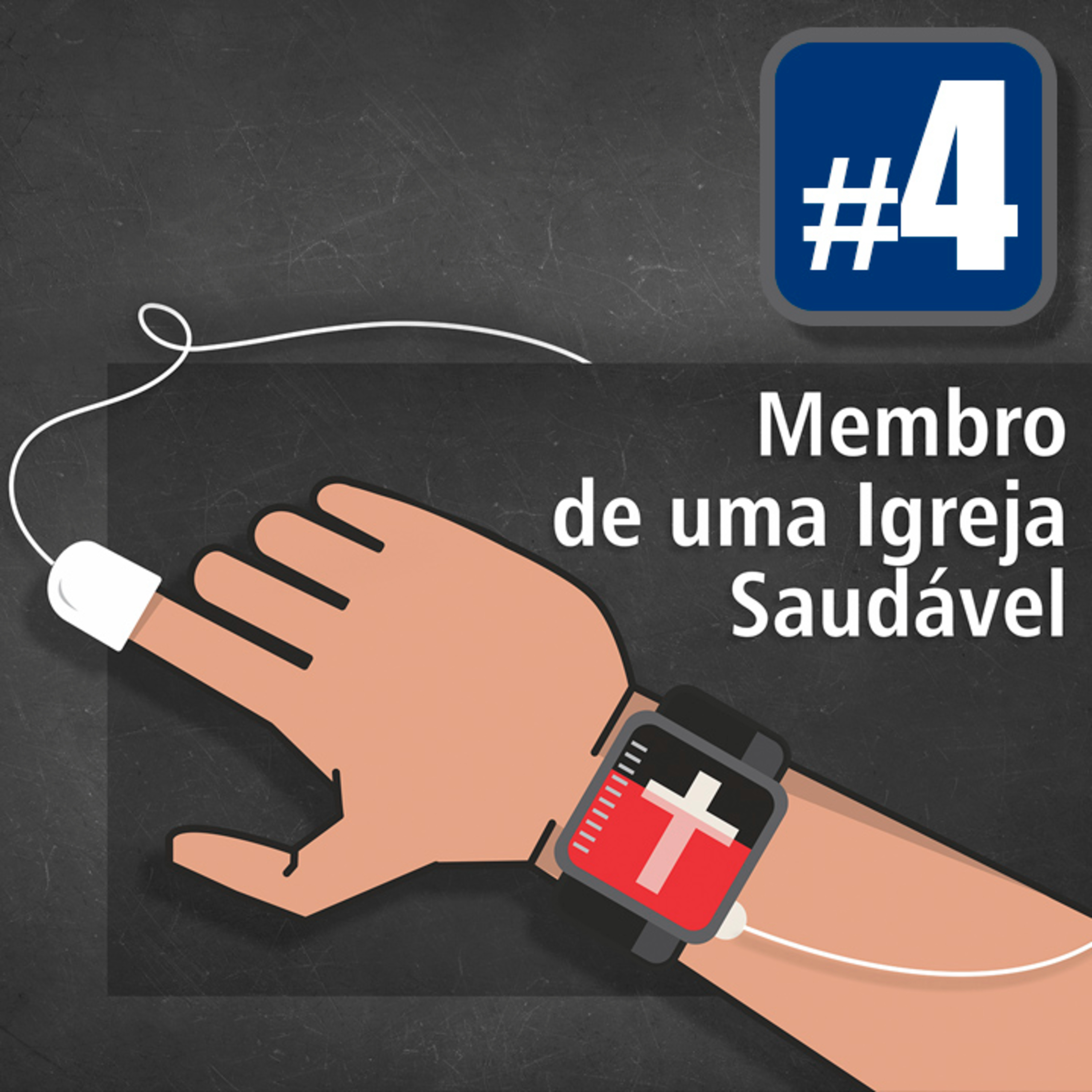 #4 - Membro que cresce na fé episode artwork