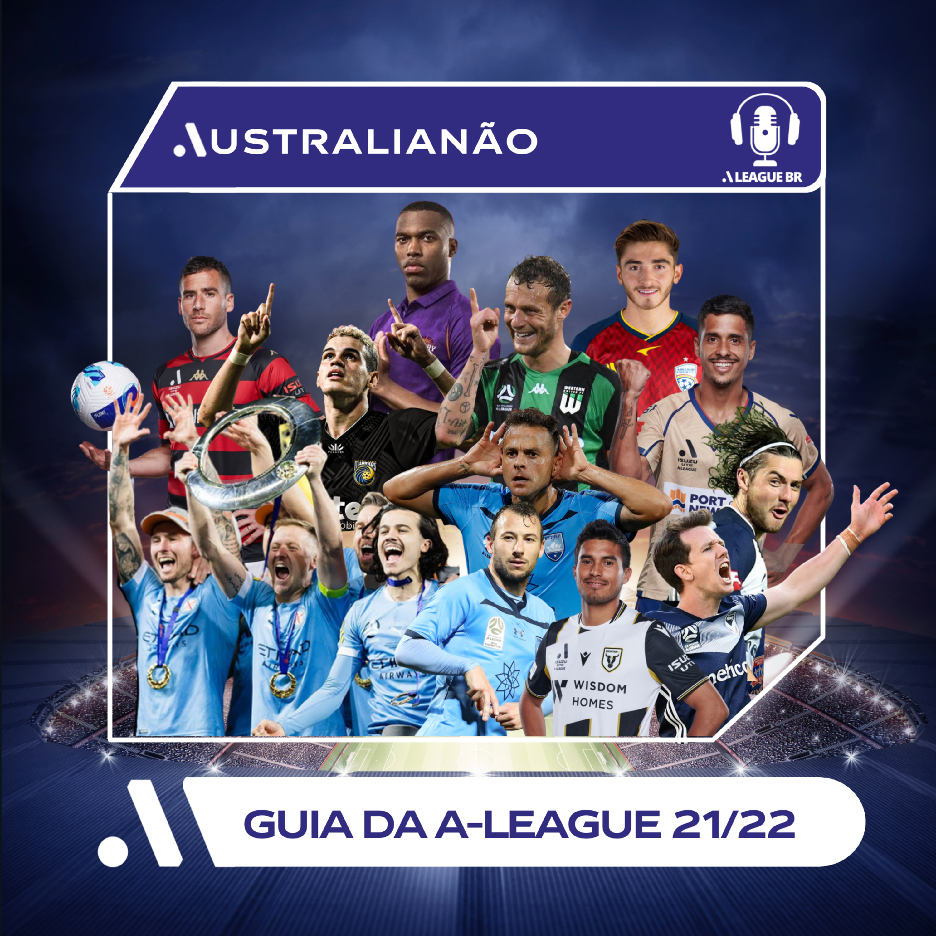 Guia da A-League 21/22 - Australianão #01 episode artwork
