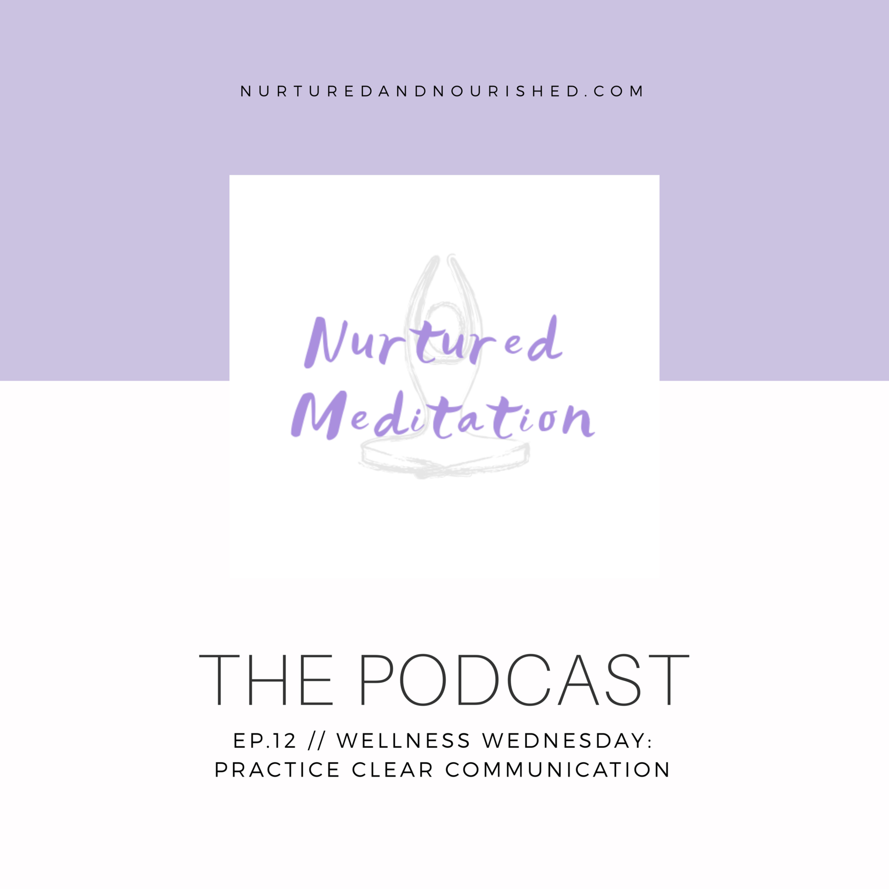 12. Wellness Wednesday: Practice Clear Communication episode artwork