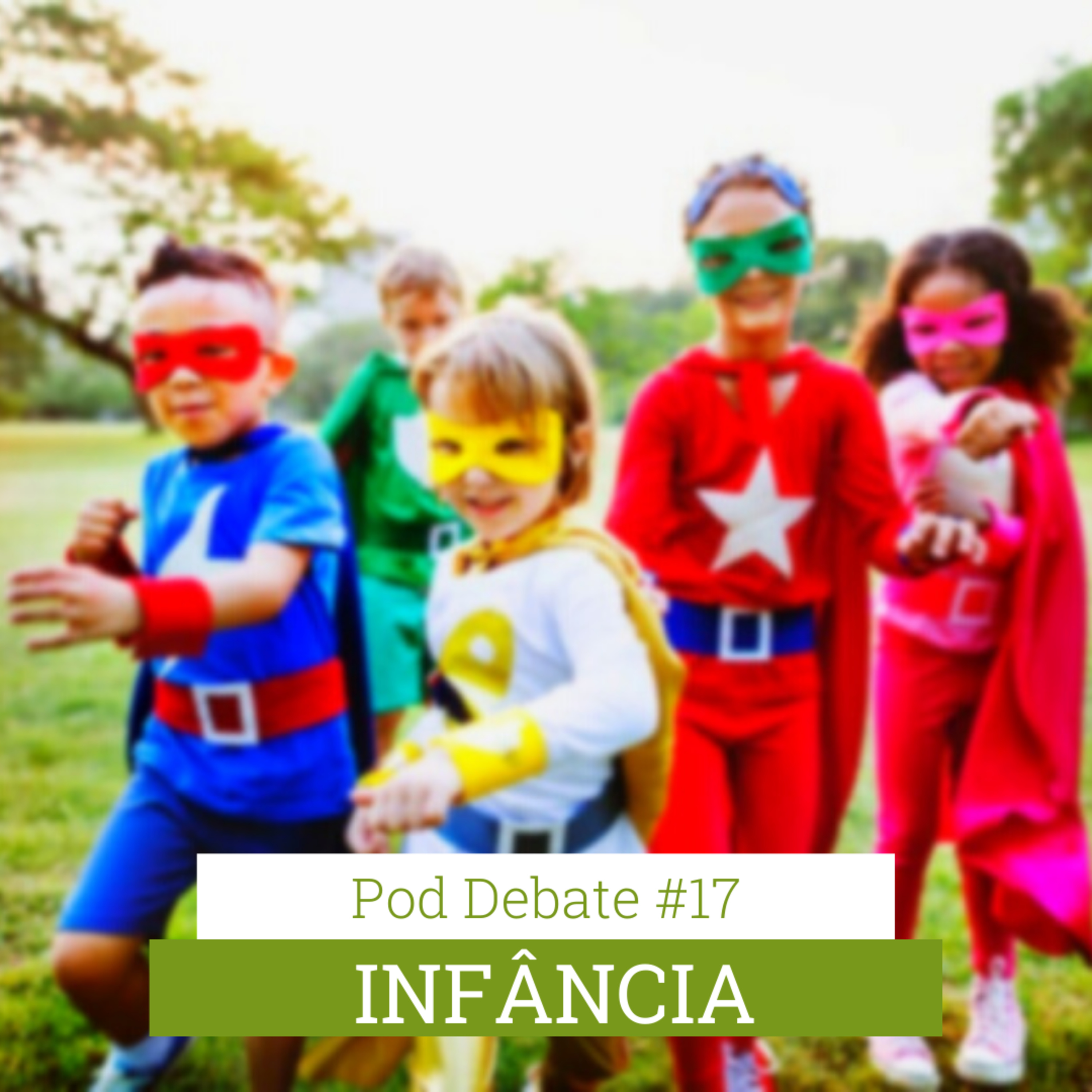 Pod Debate #17 - Infância episode artwork