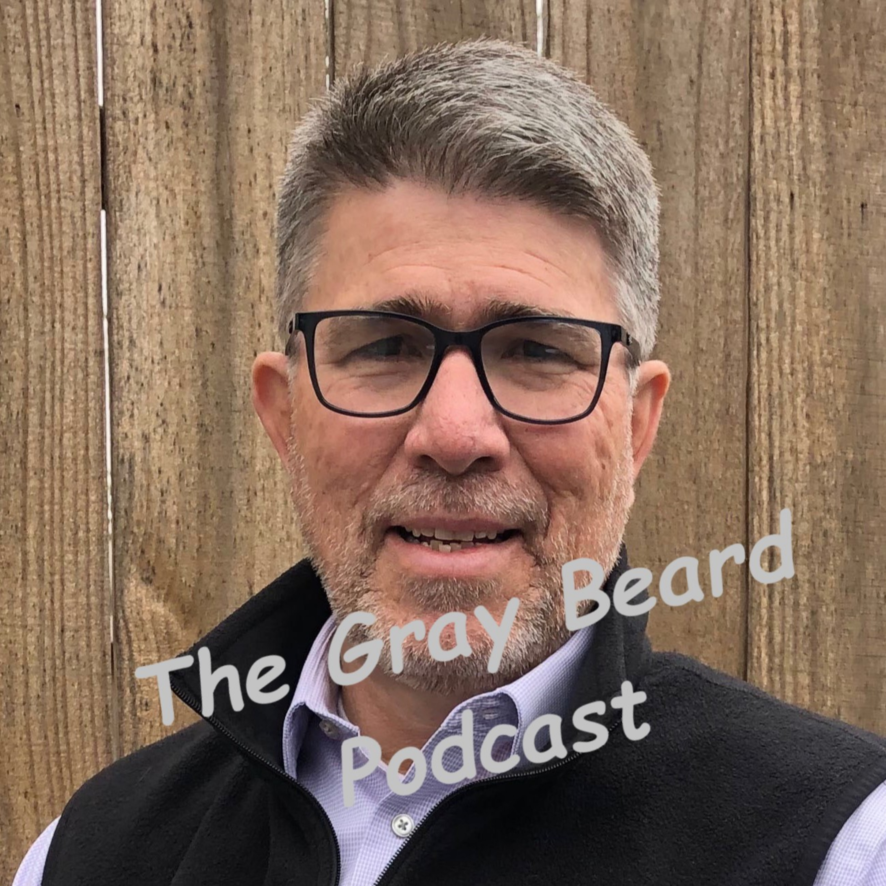 The Gray Beard Podcast