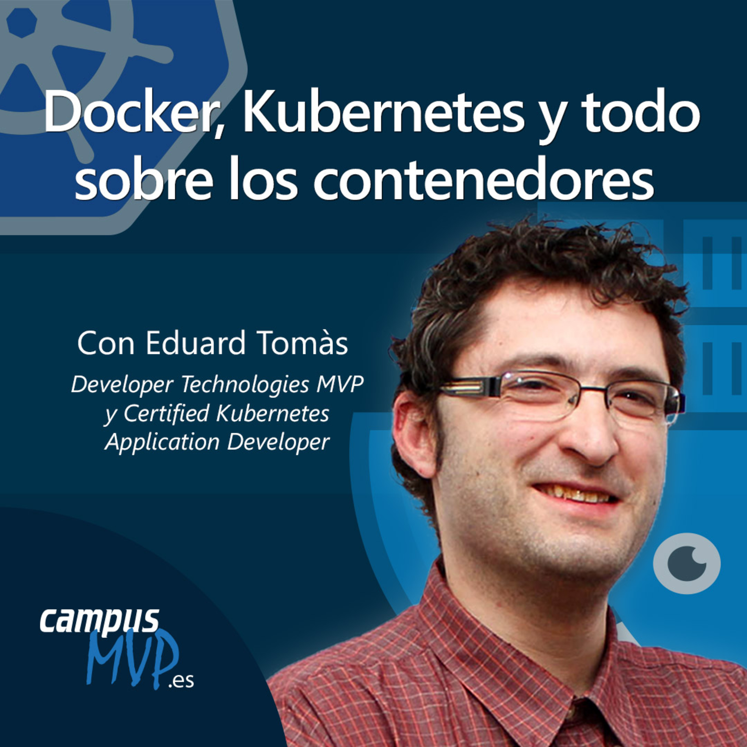 🐳 Docker, Kubernetes y todo sobre contenedores, con Eduard Tomás