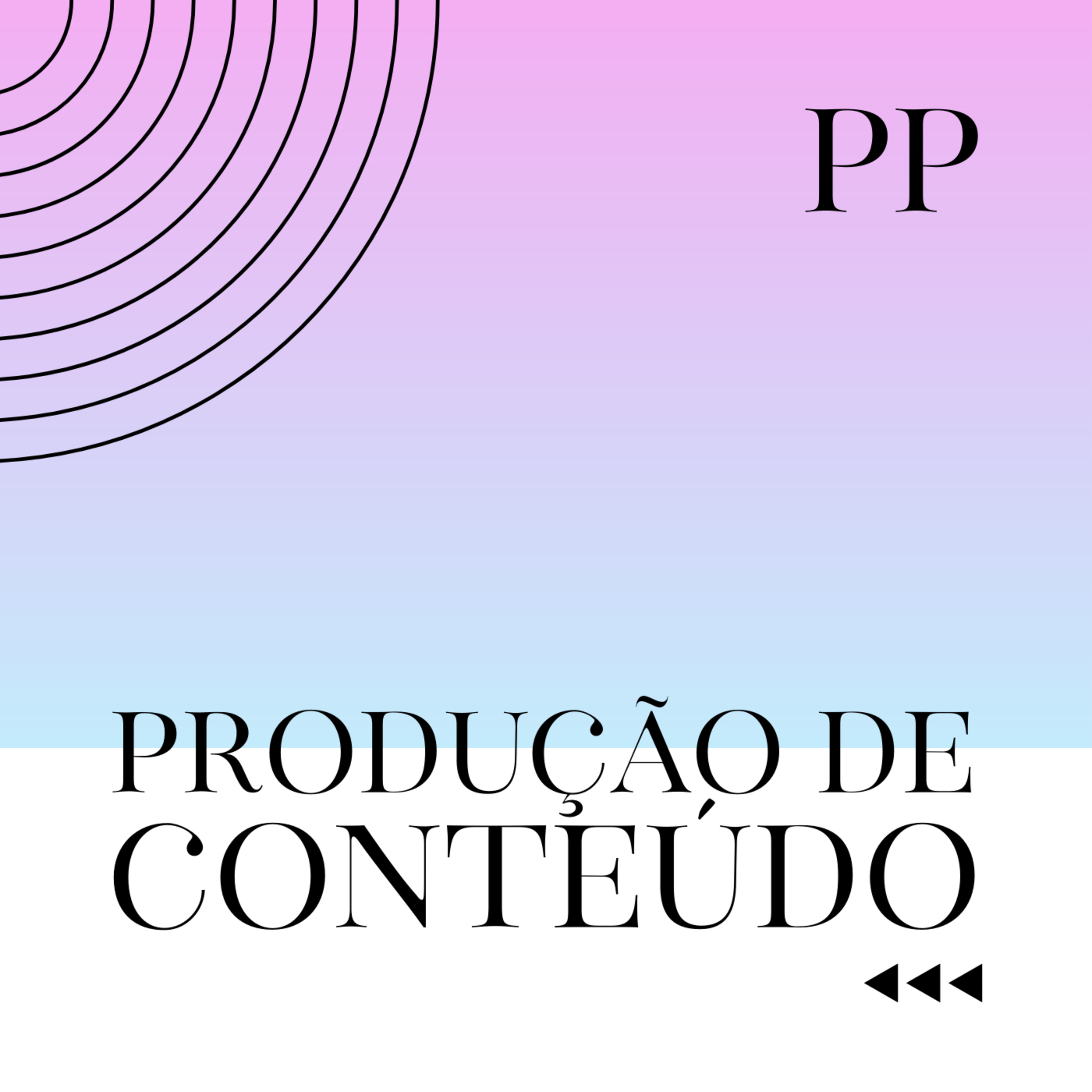 #49 Projeto Piloto - Produção de conteúdo