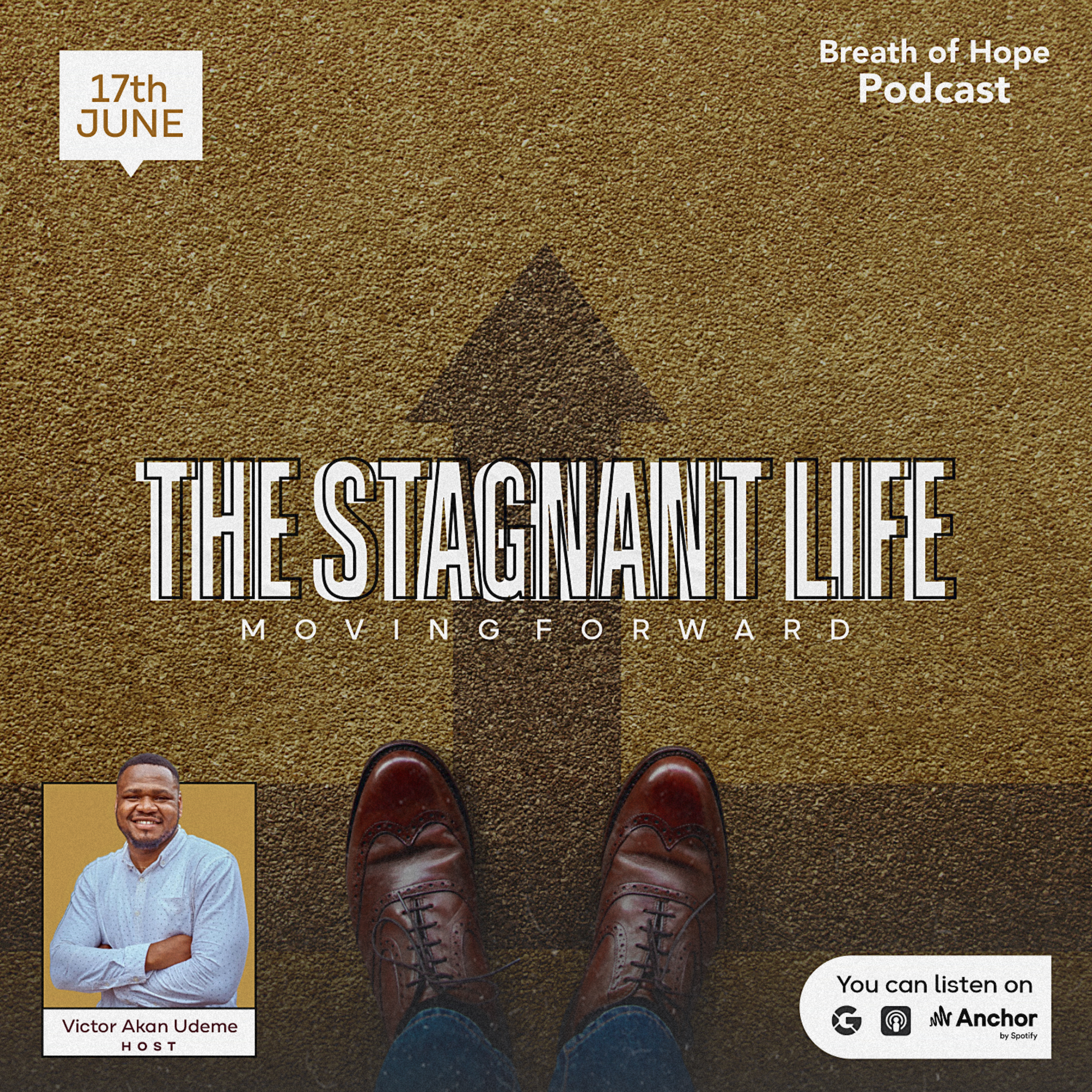 The Stagnant Life: Moving Forward