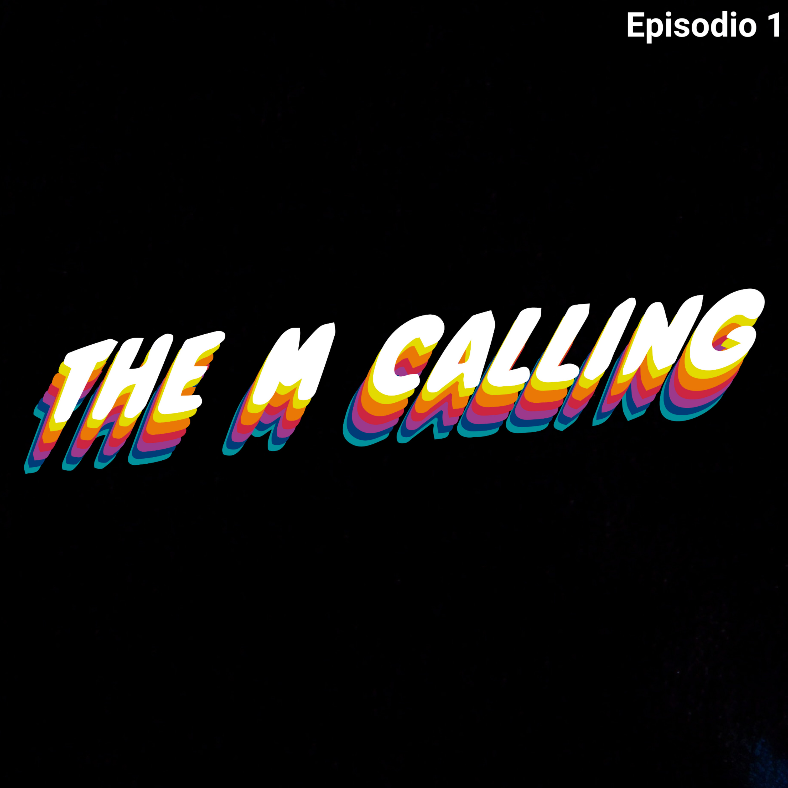 The M Calling