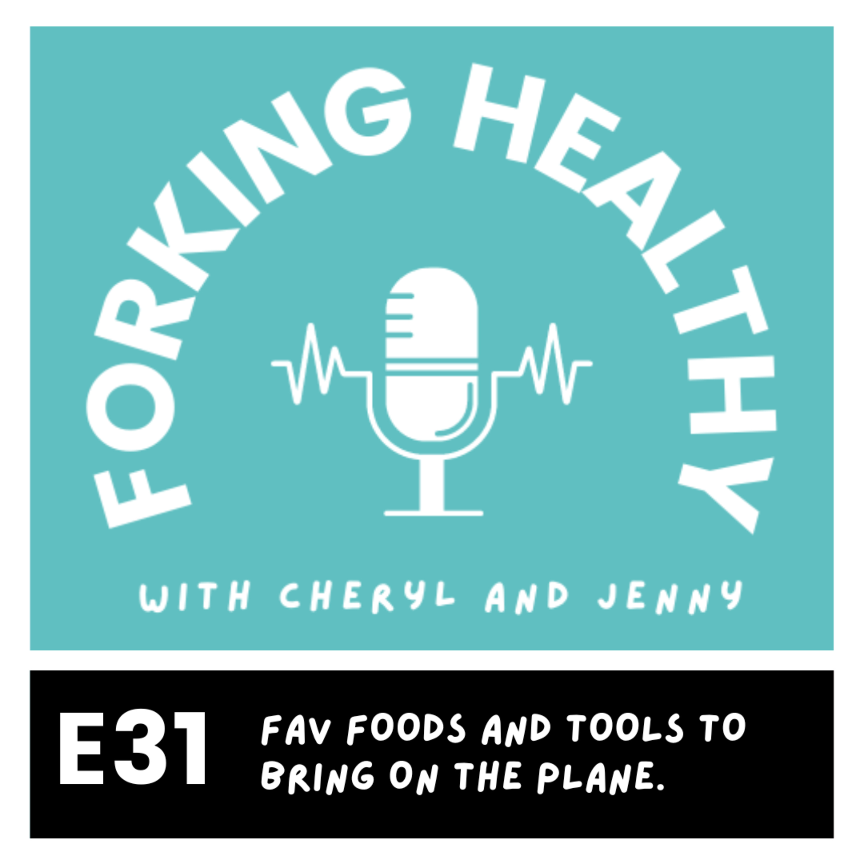 Fav Foods and Tools to Bring on the Plane  episode artwork