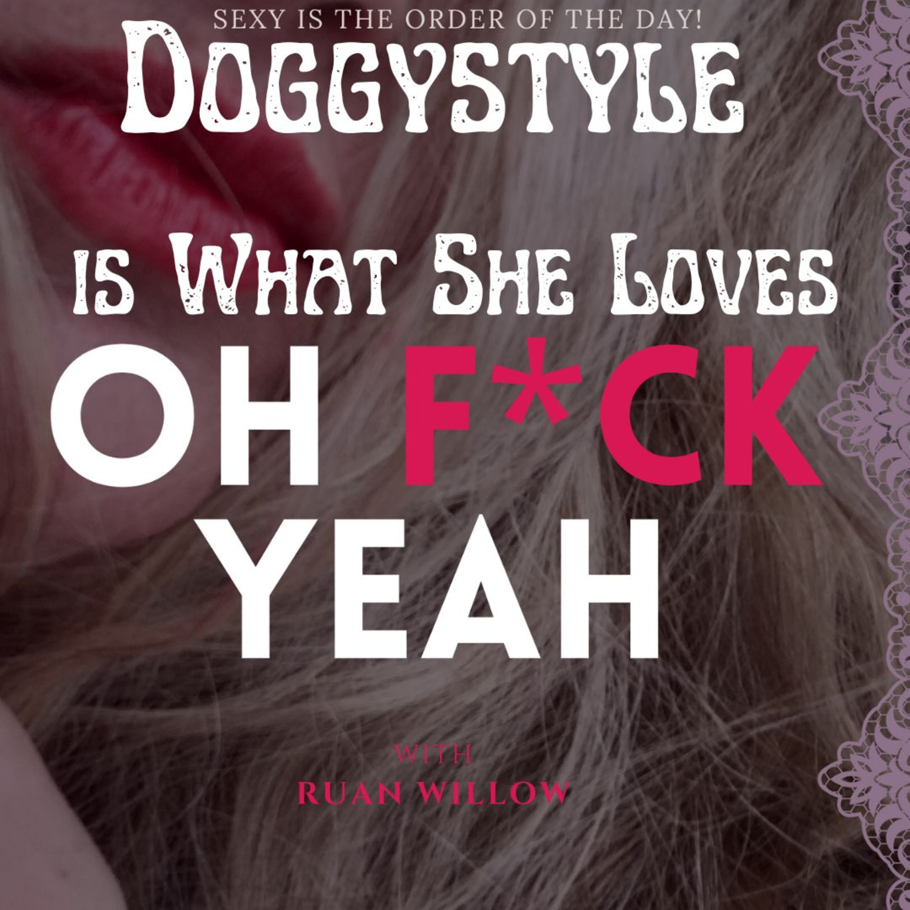 Oh F*ck Yeah with Ruan Willow