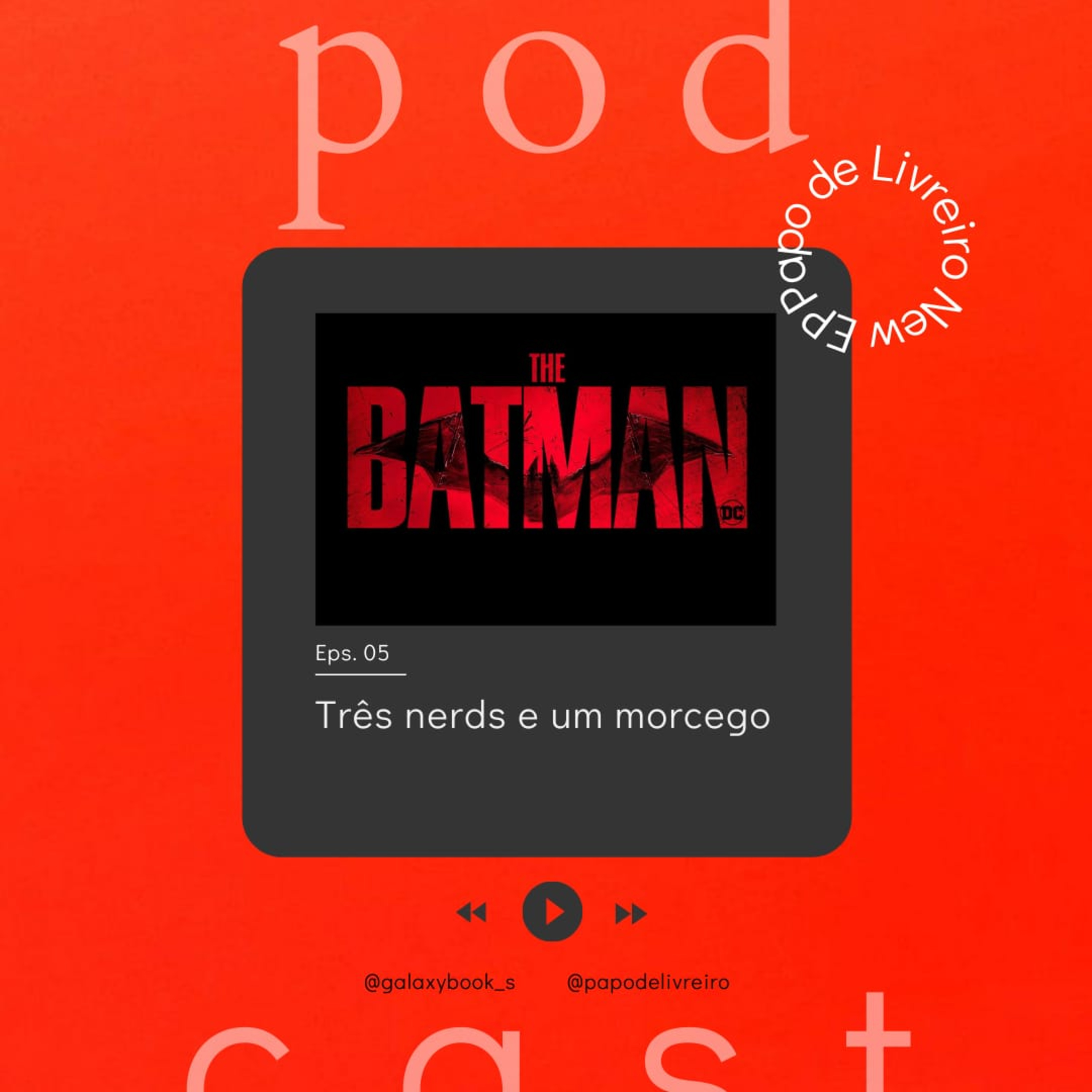 Três nerds e um morcego #05 episode artwork