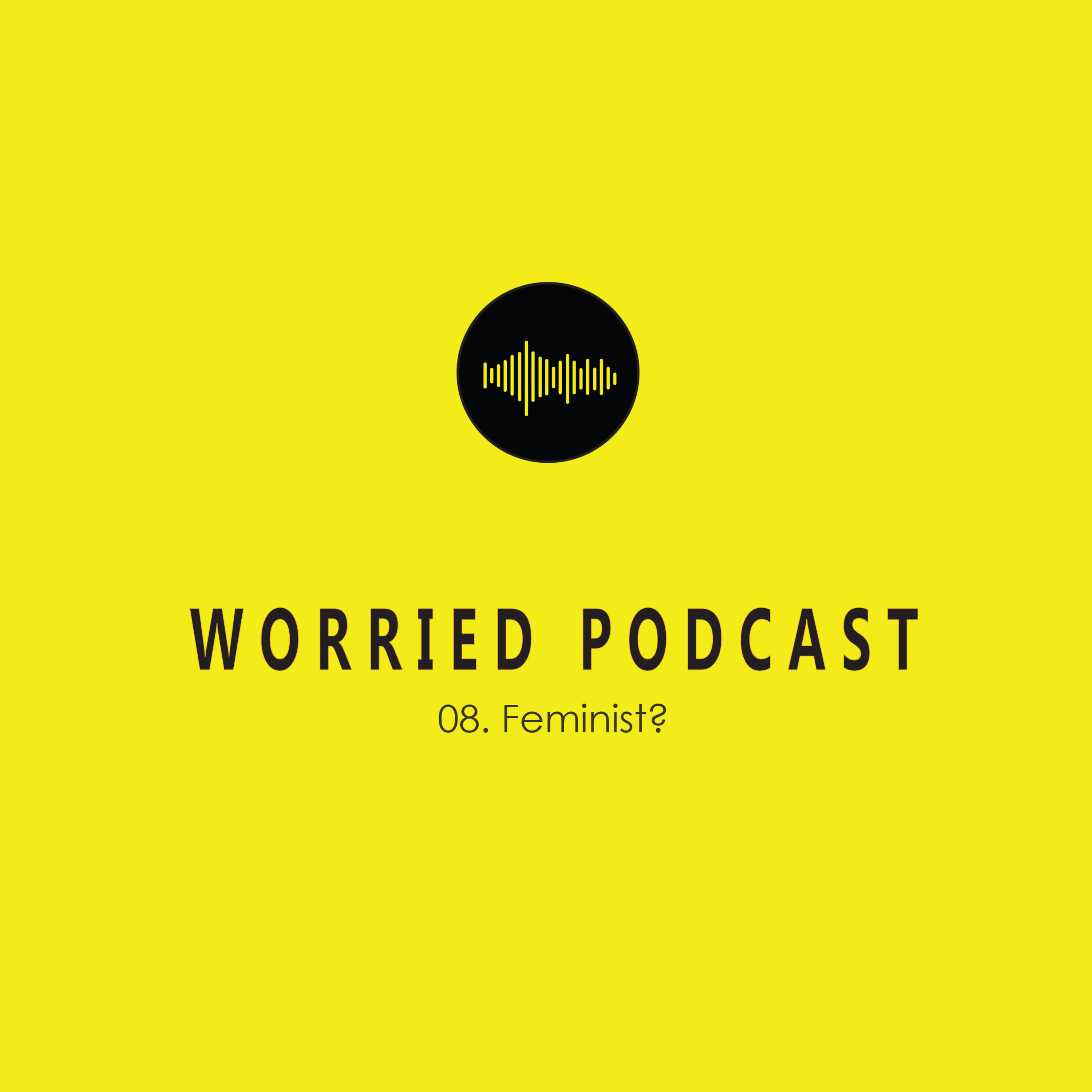Worried Podcast