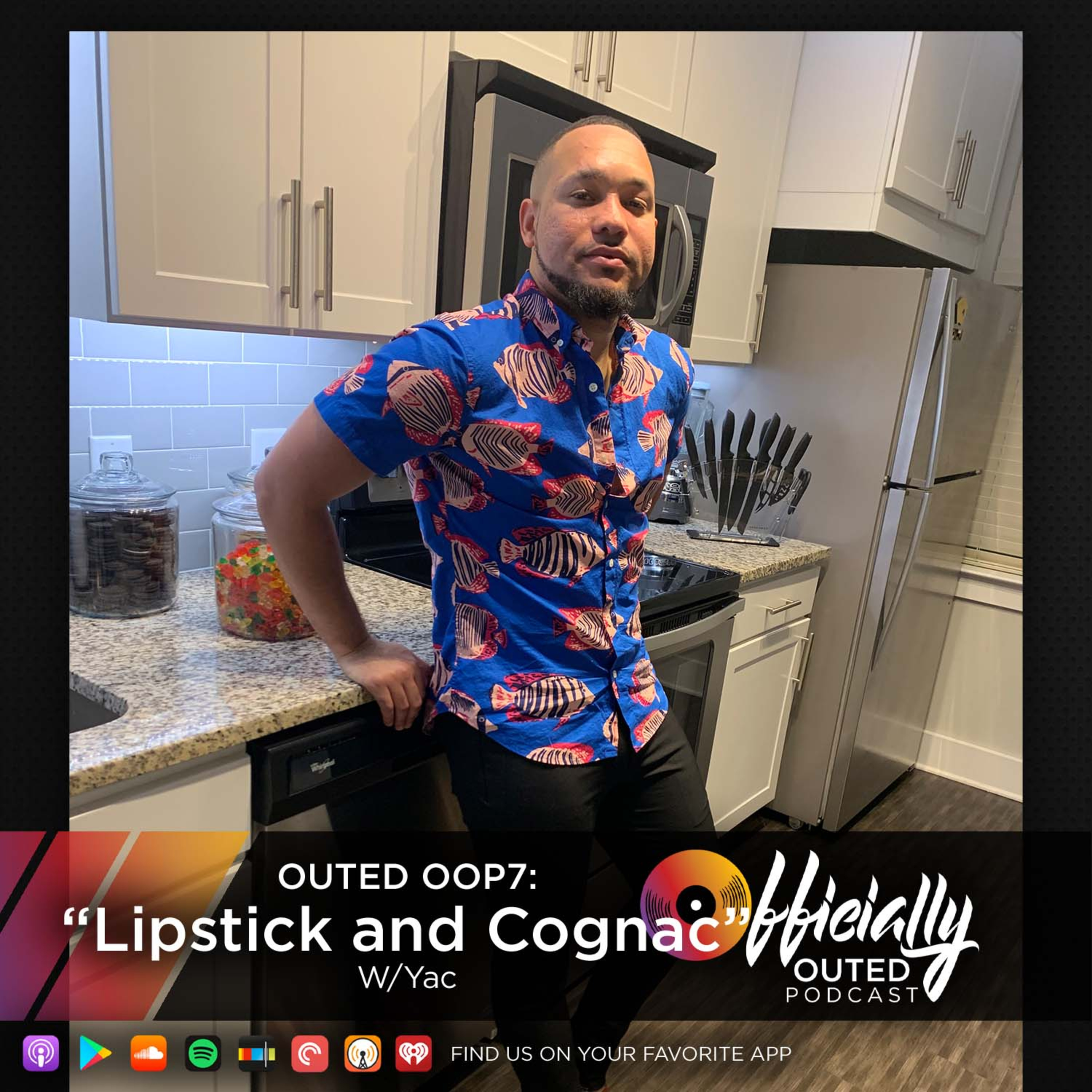 Outed OOP7: "Lipstick and Cognac" featuring Yac