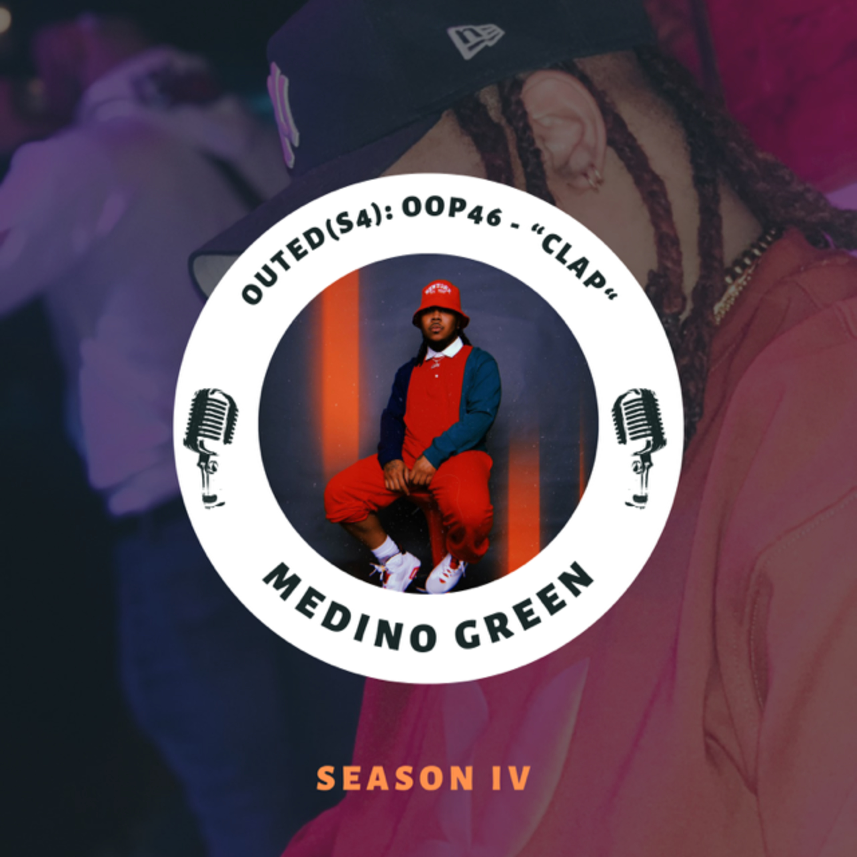 Outed(S4) OOP46: Medino Green - "Clap"