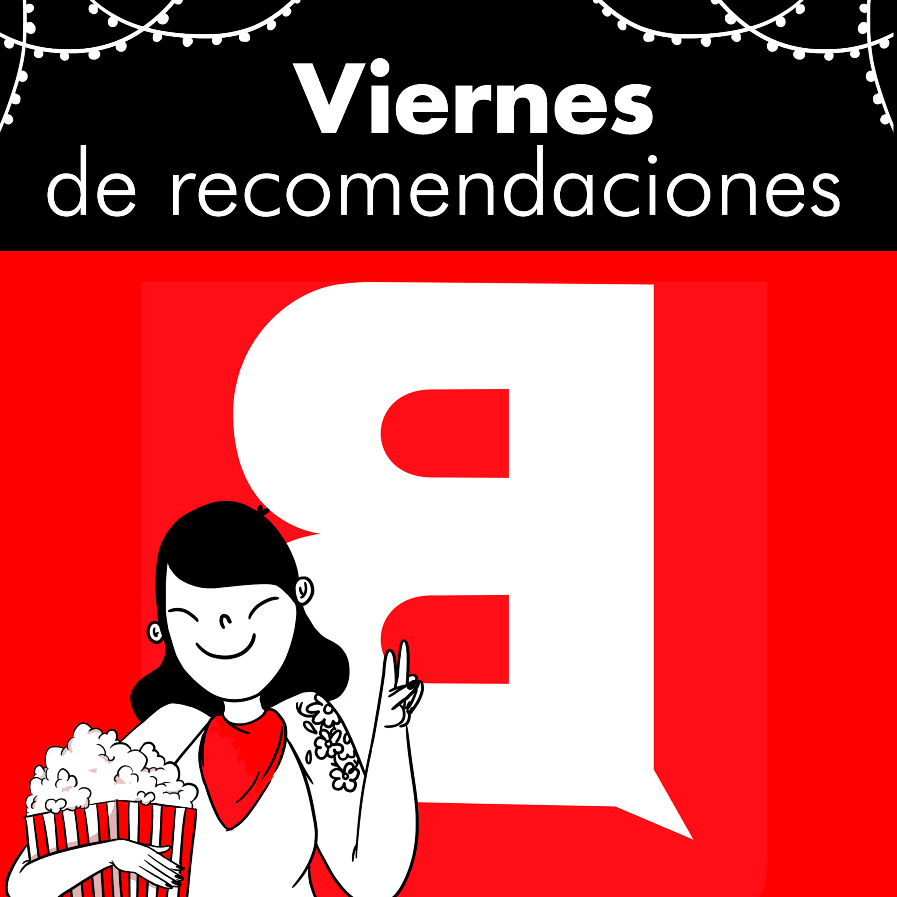 Recomendaciones del viernes 28 de enero