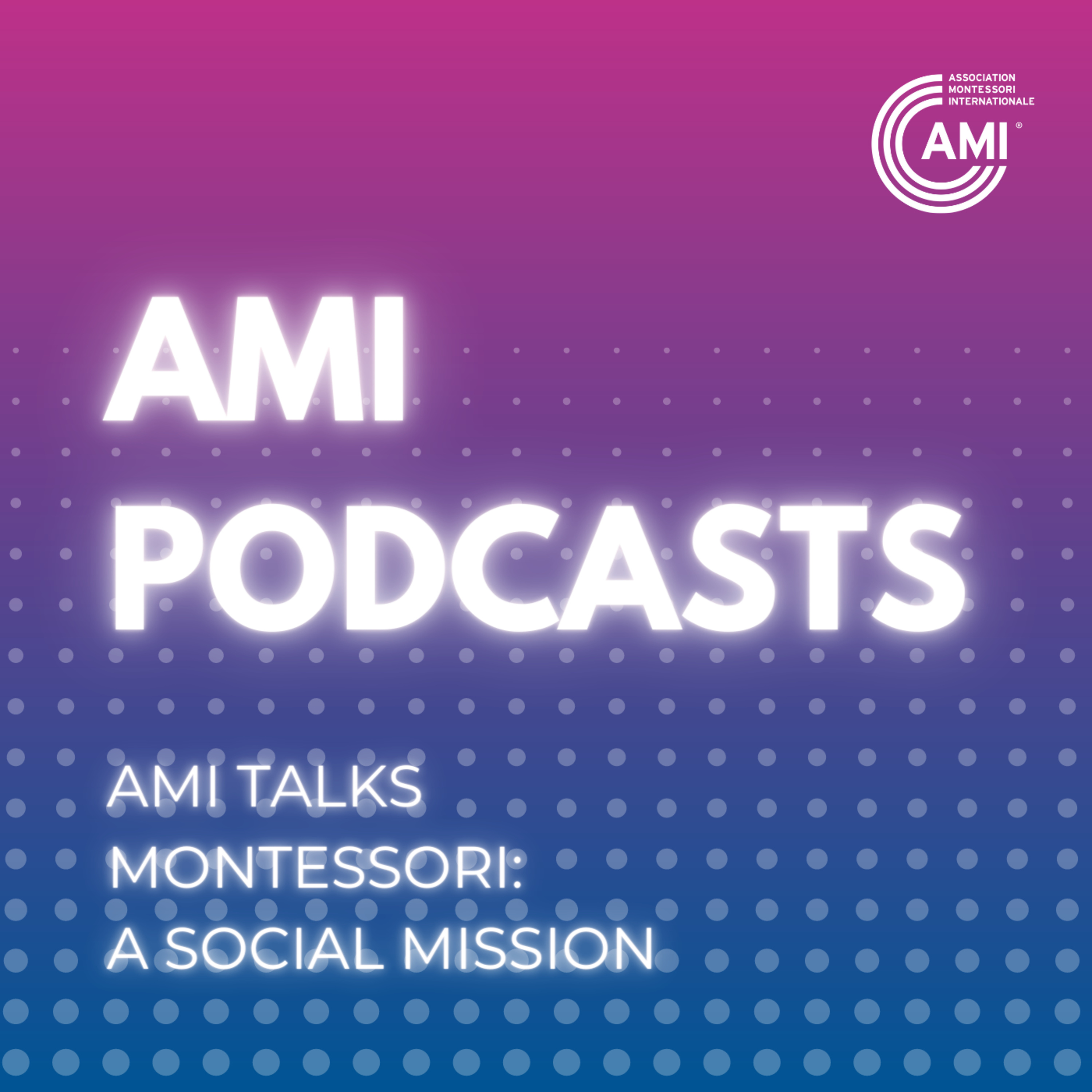 AMI Podcasts